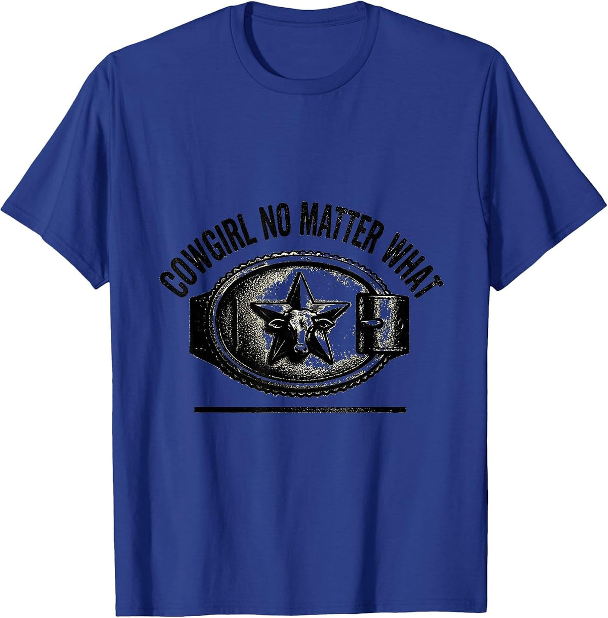 Men's Cowgirl No Matter What Rubber Stamp Western Rodeo Pride T-Shirt - Royal Blue