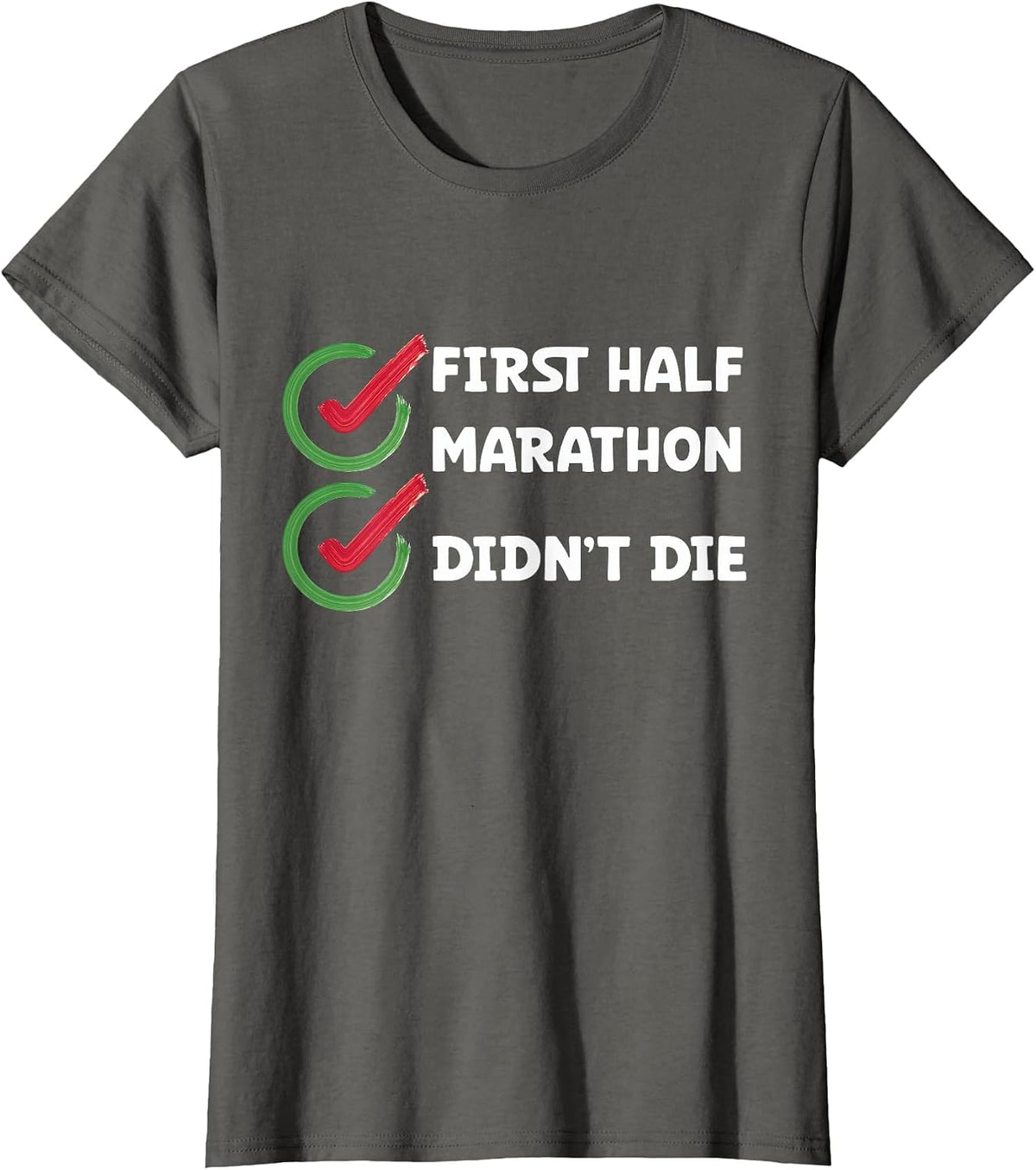 Laufen Erster Halbmarathon ist Nicht gedben Half Marathon Runner T-Shirt - Asphalt Grey