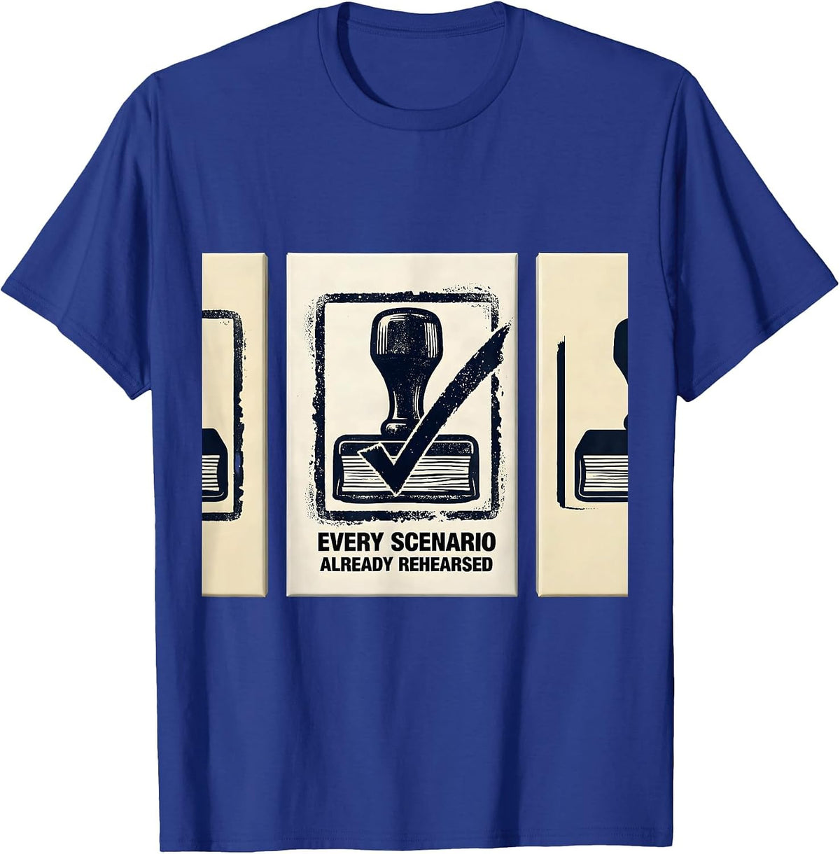 Men's Every Scenario Already Rehearsed Funny English Teacher Humor T-Shirt - Royal Blue