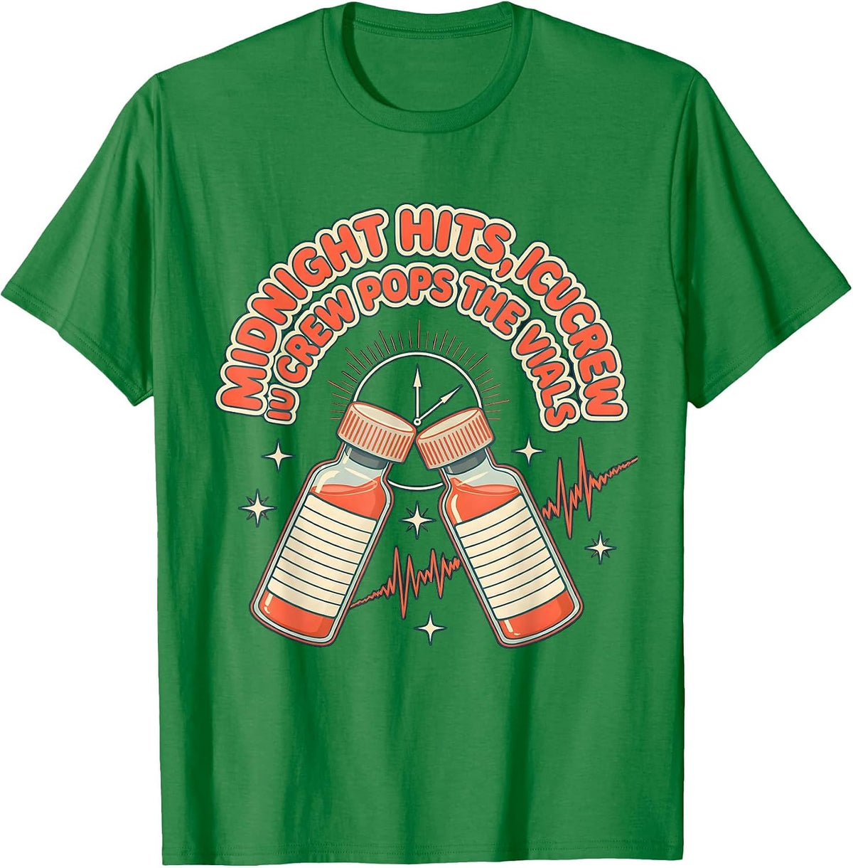 Men's MIDNIGHT HITS ICU CREW POPS THE VIALS Funny Nurse New Year T-Shirt - Kelly Green