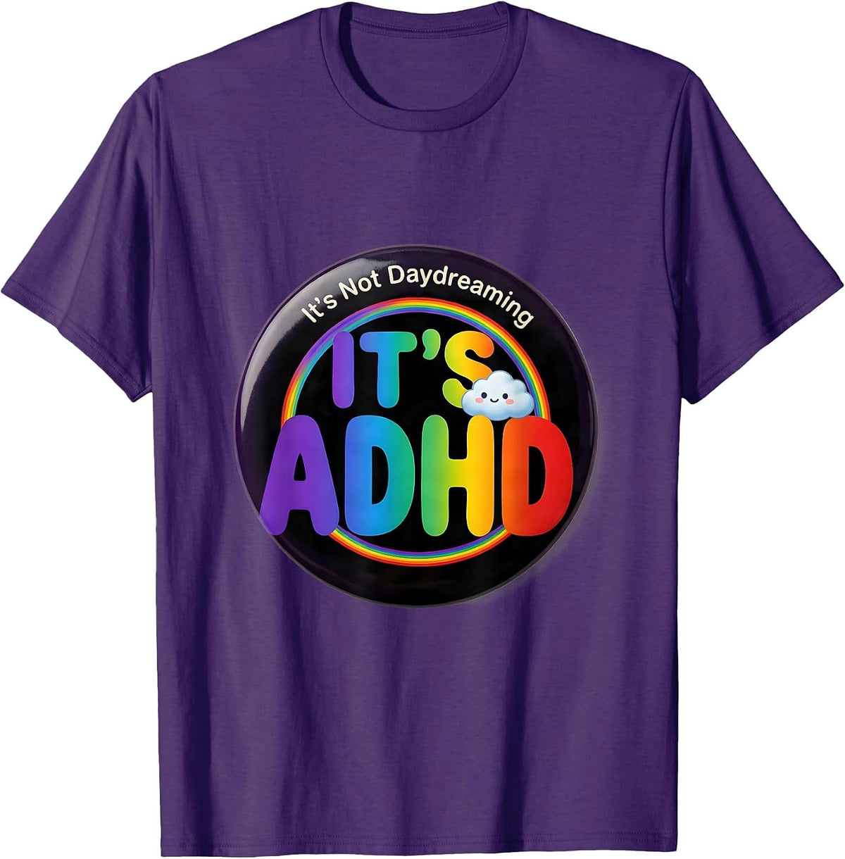 It's Not Daydreaming It's ADHD Funny Neurodiversity ADHD T-Shirt - Purple