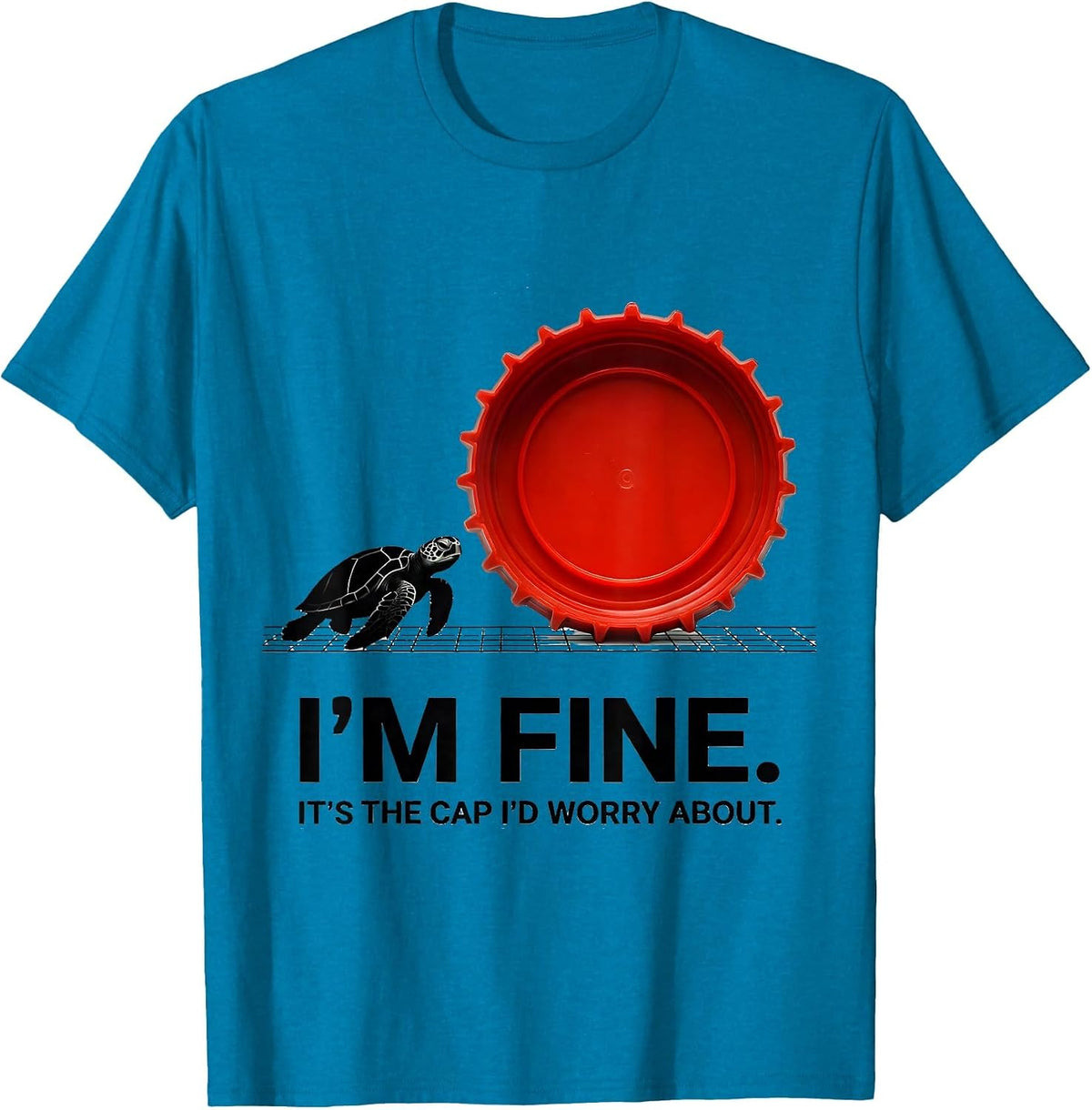 I'm Fine. It's The Cap I'd Worry About Funny Sea Turtle T-Shirt - Sapphire Blue