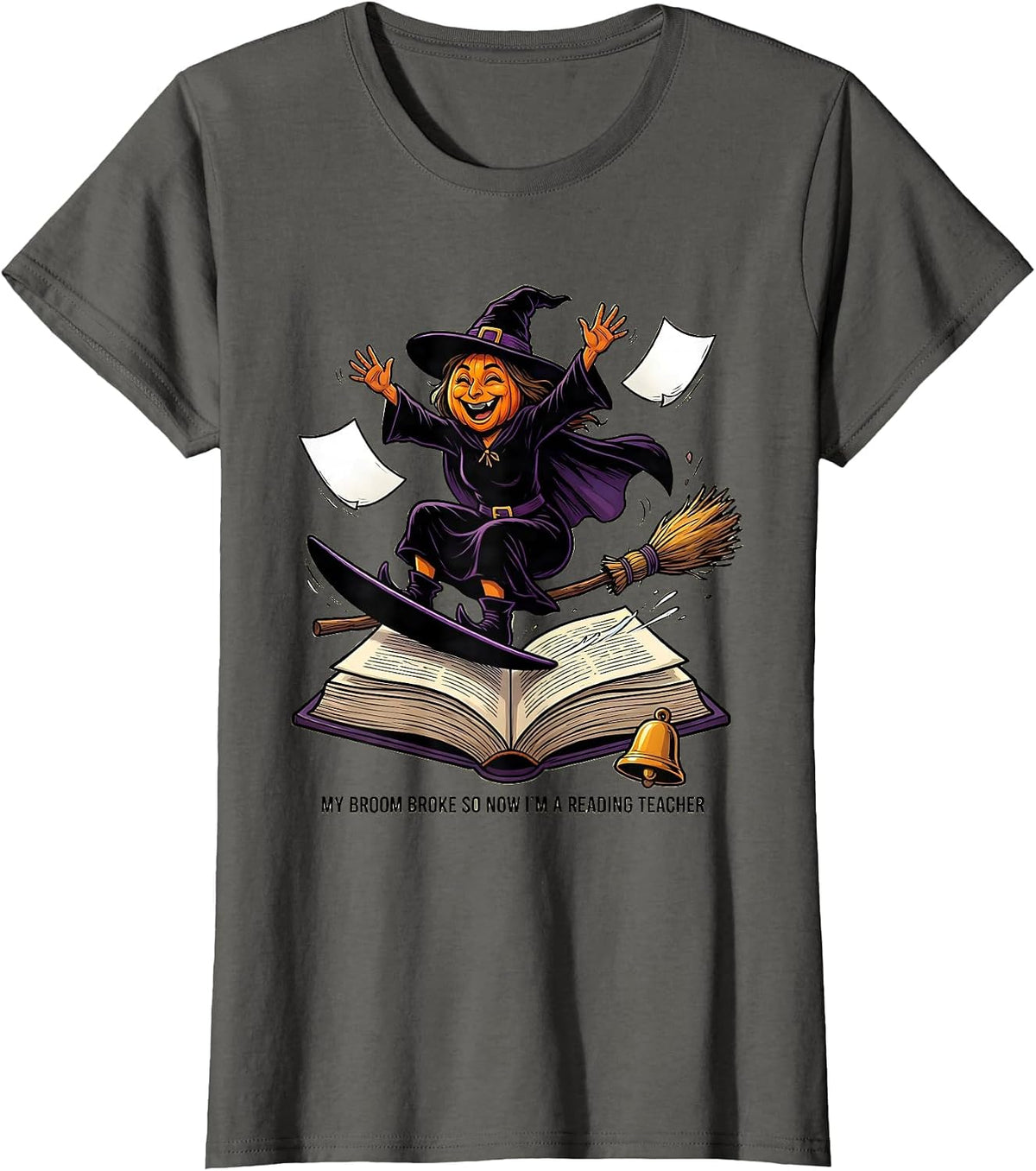 Women's My Broom Broke So Now I'm A Reading Teacher Teacher T-Shirt - Asphalt Grey