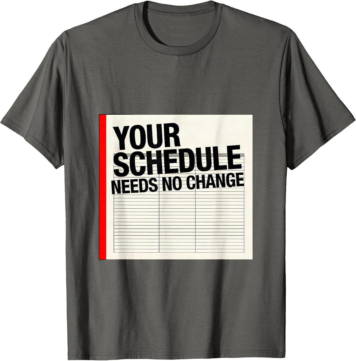 Men's Your Schedule Needs No Change Groovy School Counselor Humor T-Shirt - Asphalt Grey
