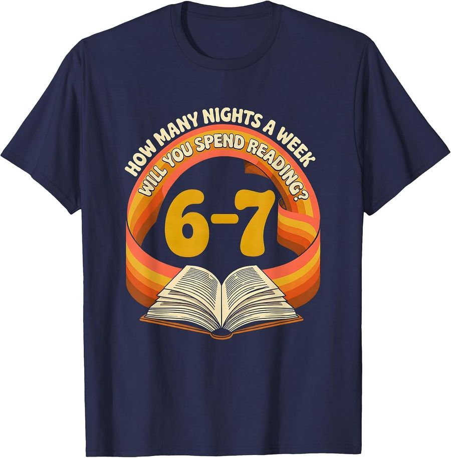 How Many Nights A Week Will You Spend Reading? 6–7 Teacher T-Shirt - Navy Blue