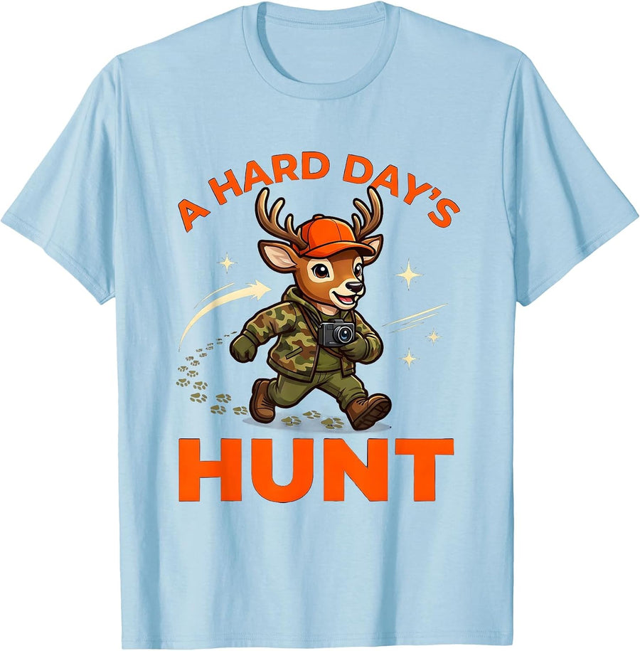 Men's A HARD DAY'S HUNT Funny Deer Hunter Hunting Season Gift T-Shirt - Baby Blue