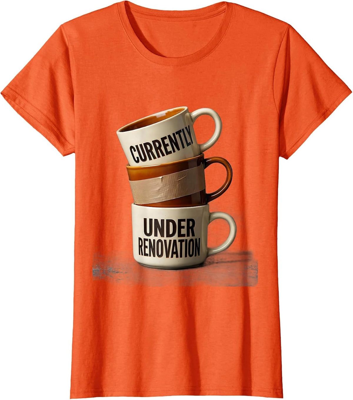 Currently Under Renovation Funny Mental Health Humor T-Shirt - Orange