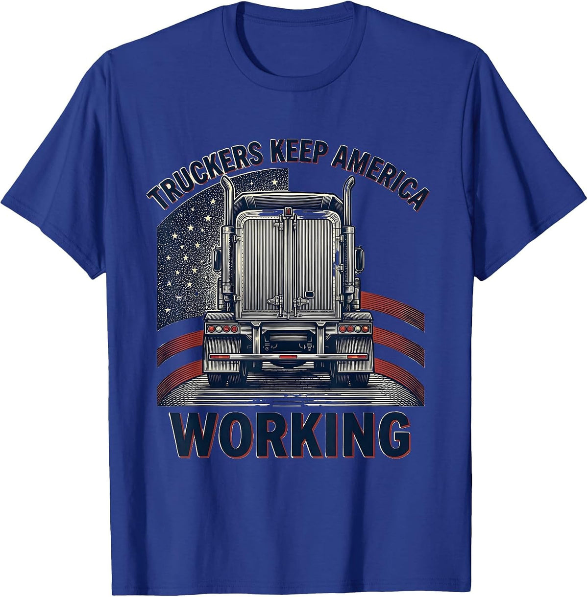 Men's Truckers Keep America Working Patriotic Semi Truck Driver T-Shirt - Royal Blue