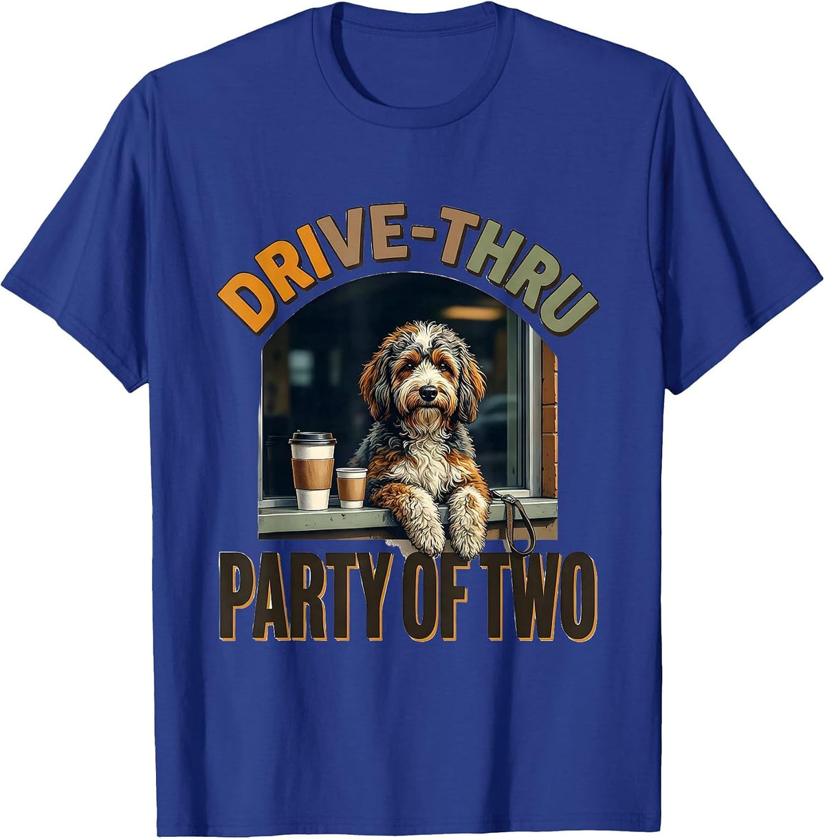 Drive-Thru Party Of Two Funny Bernedoodle Dog Owner Coffee T-Shirt - Royal Blue
