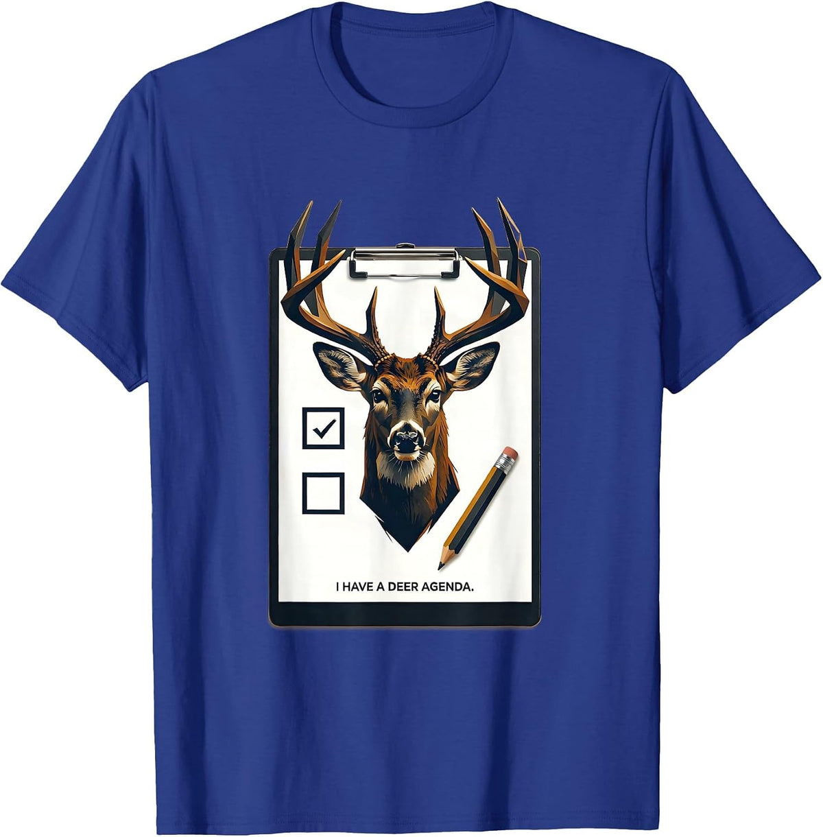 Men's I Have A Deer Agenda Funny Deer Hunting Camo Dad Humor T-Shirt - Royal Blue