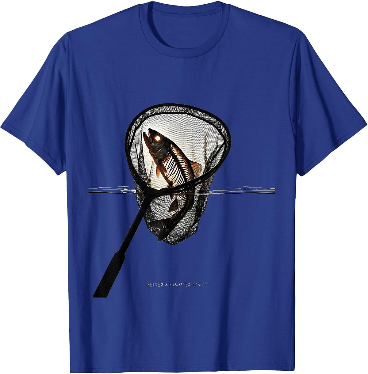 Men's Netted a Haunted Trout Minimalist Halloween Fishing Spooky T-Shirt - Royal Blue