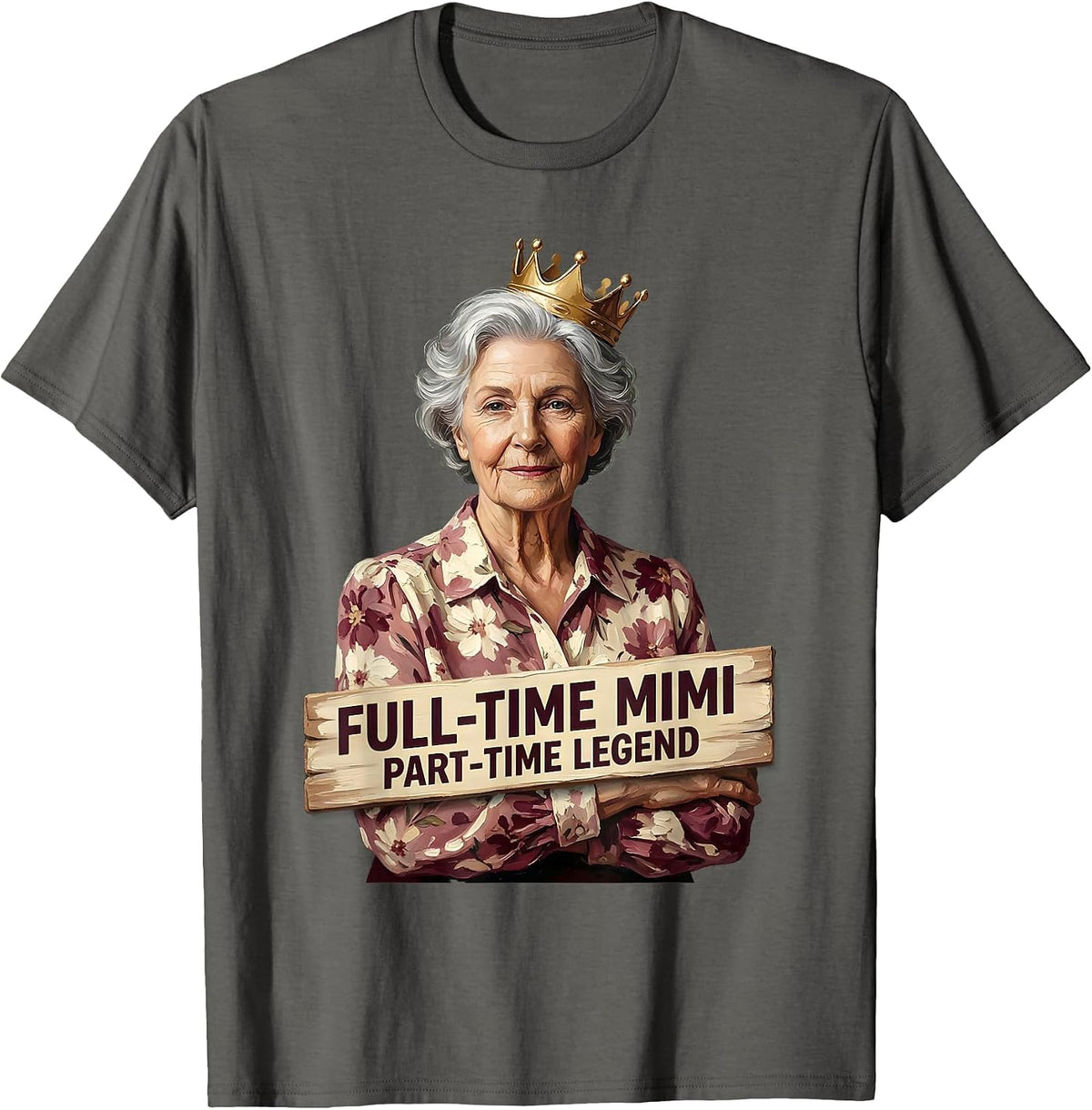 Full-Time Mimi Part-Time Legend Grandma Design T-Shirt - Asphalt Grey