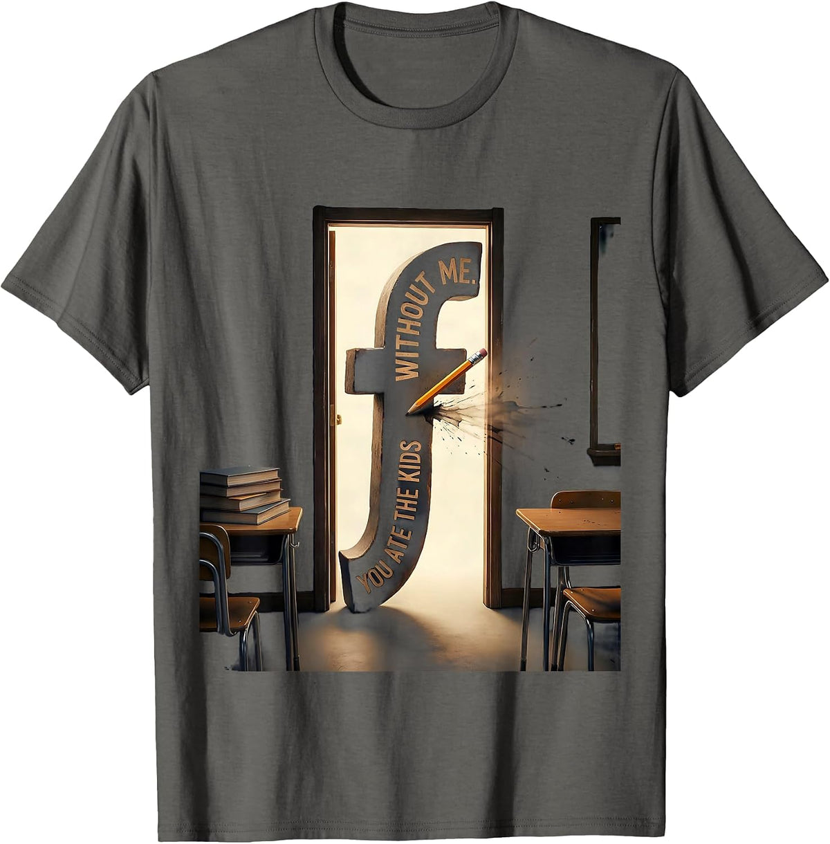 Men's Without Me You Ate The Kids Funny Grammar Teacher Humor T-Shirt - Asphalt Grey