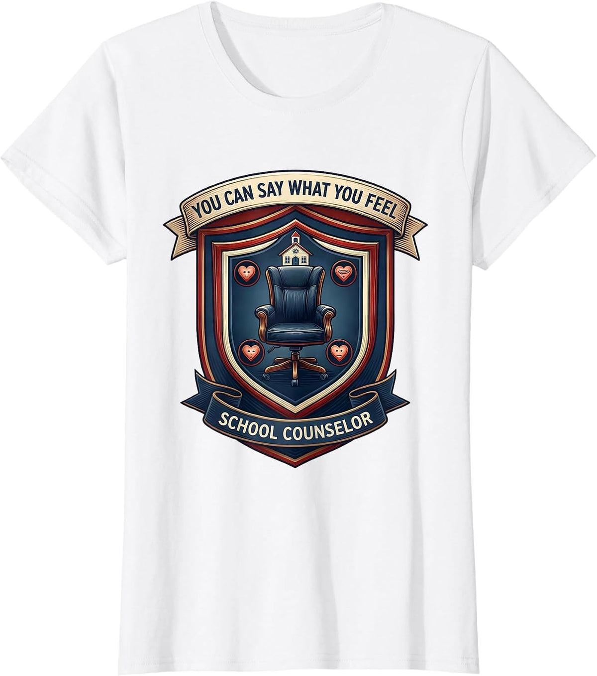 You Can Say What You Feel — School Counselor Appreciation T-Shirt - White