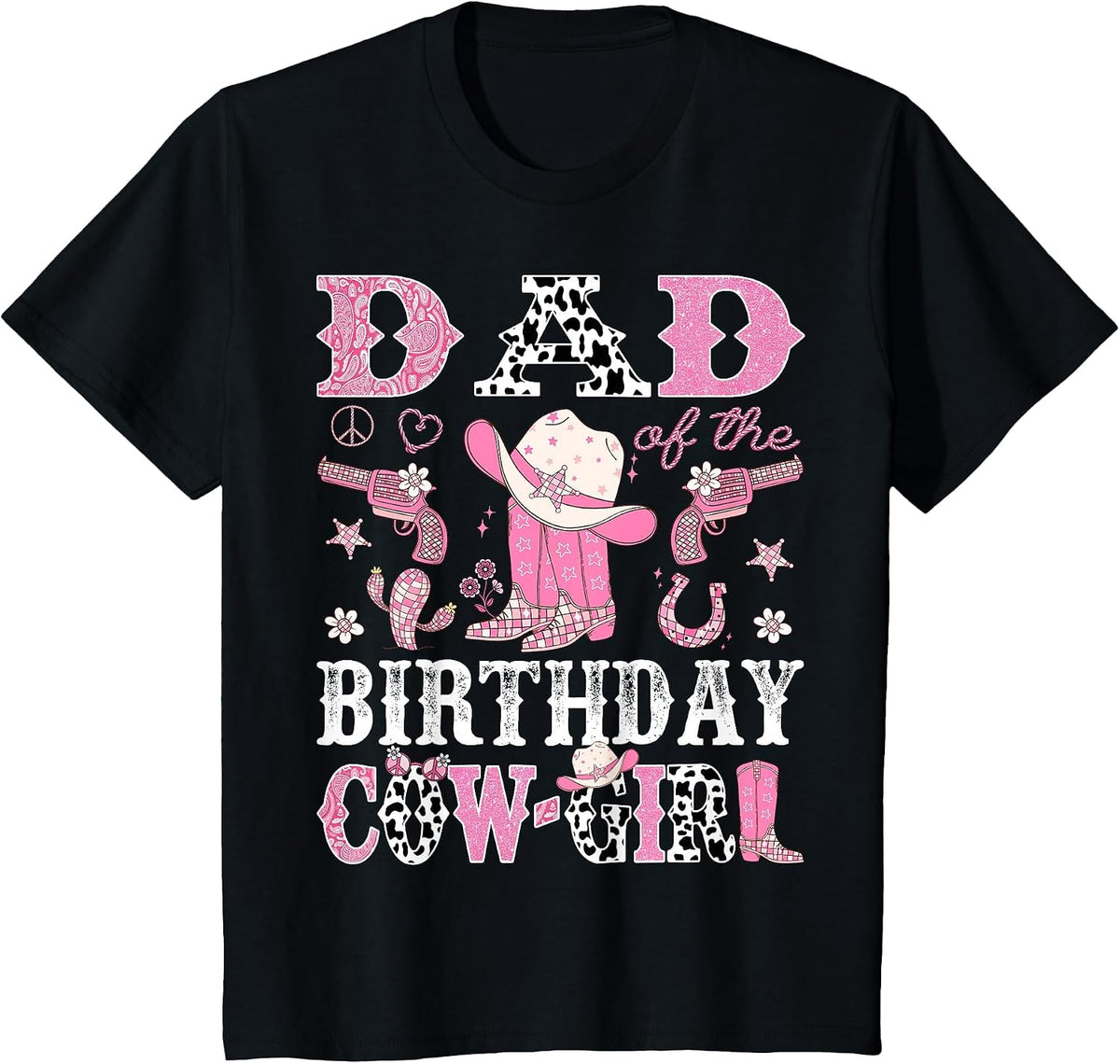 Dad of The Birthday Cowgirl Pink Disco Rodeo Western T-Shirt - Black