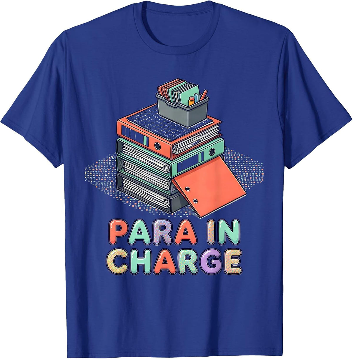 Men's Para In Charge Funny Paraprofessional Paraeducator Support T-Shirt - Royal Blue