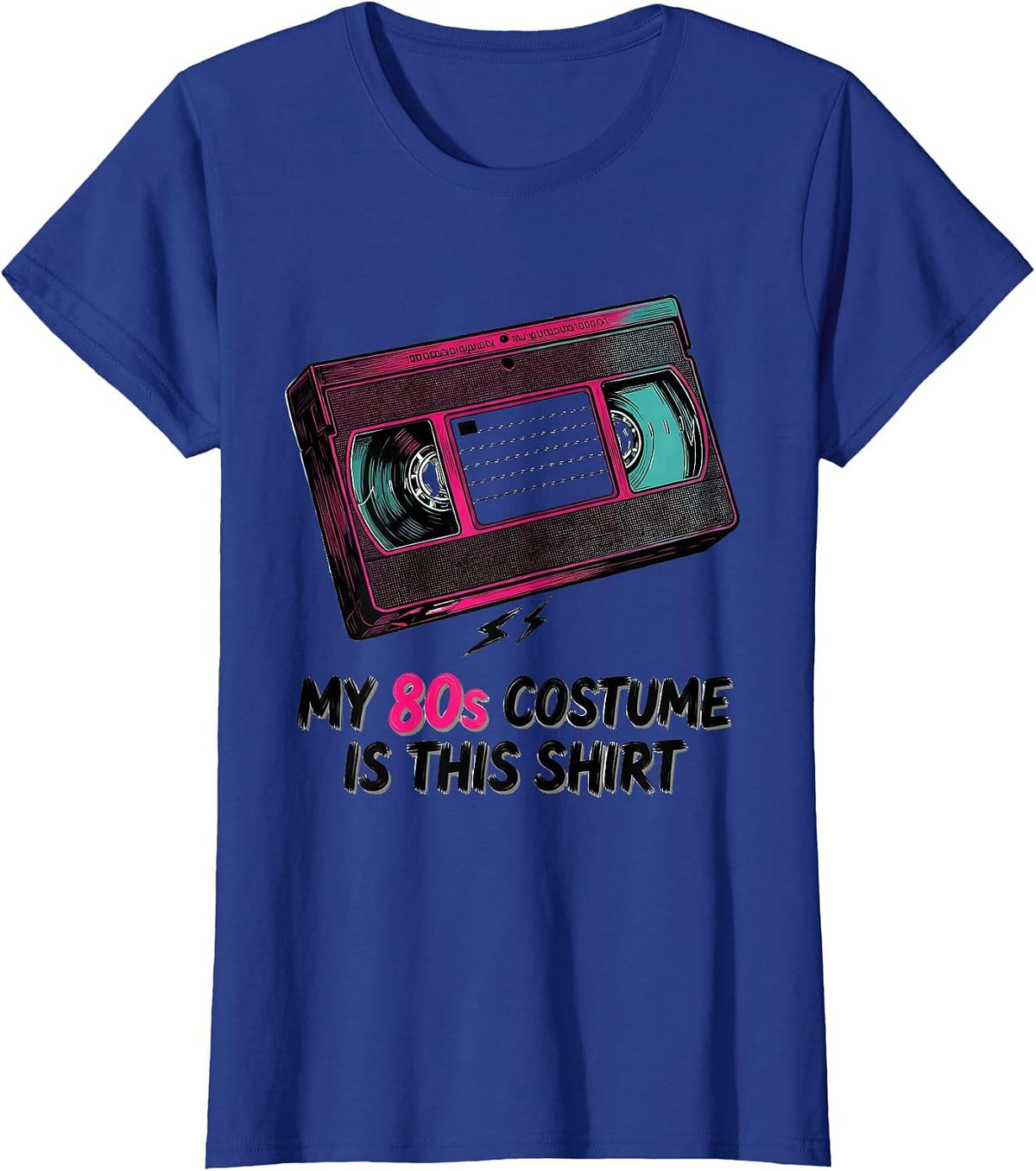 Women's My 80s Costume Is This Shirt Funny 80s Party Retro Throwback T-Shirt - Royal Blue