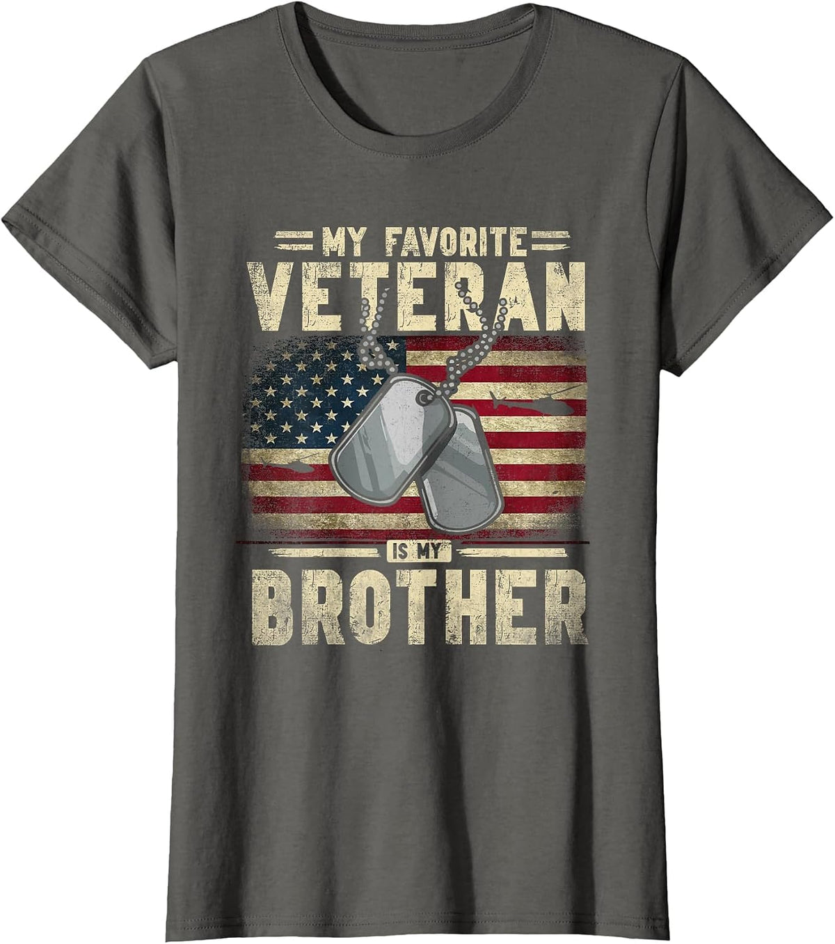 Veterans Day My Favorite Veteran is My Brother Patriotic T-Shirt - Asphalt Grey