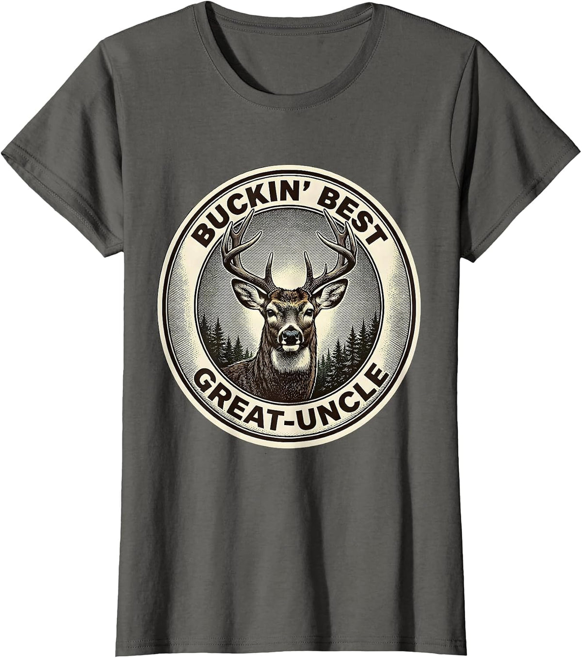 Women's Buckin' Best Great-Uncle Funny Deer Hunting Dad Humor T-Shirt - Asphalt Grey