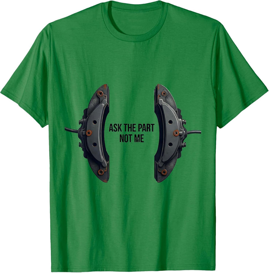 Men's Ask The Part Not Me Funny Mechanic Skeleton Auto Repair T-Shirt - Kelly Green