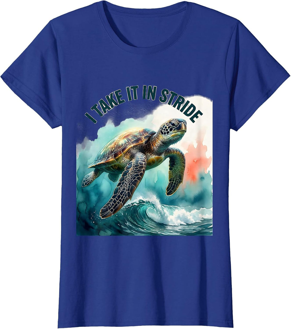 Women's I Take It In Stride Watercolor Sea Turtle Tropical Vacation T-Shirt - Royal Blue