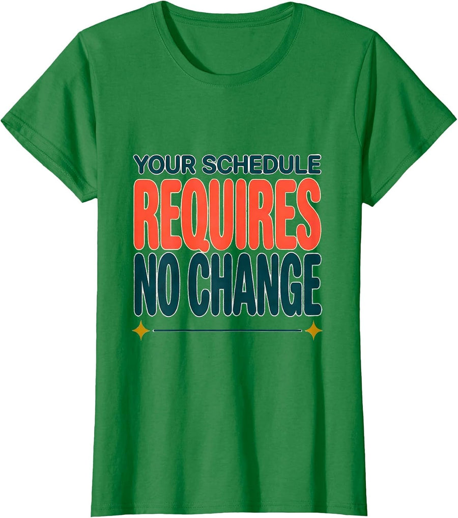 Women's Your Schedule Requires No Change Groovy School Counselor T-Shirt - Kelly Green