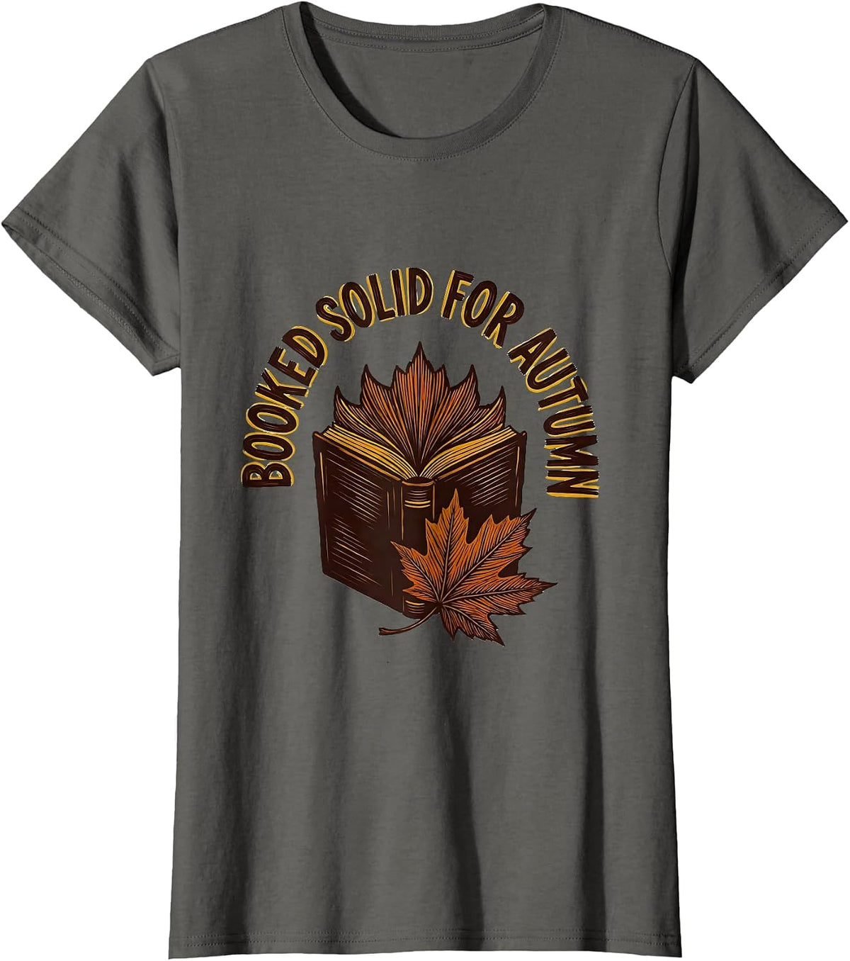 Women's Booked Solid For Autumn Cozy Fall Bookworm Autumn Reading T-Shirt - Asphalt Grey