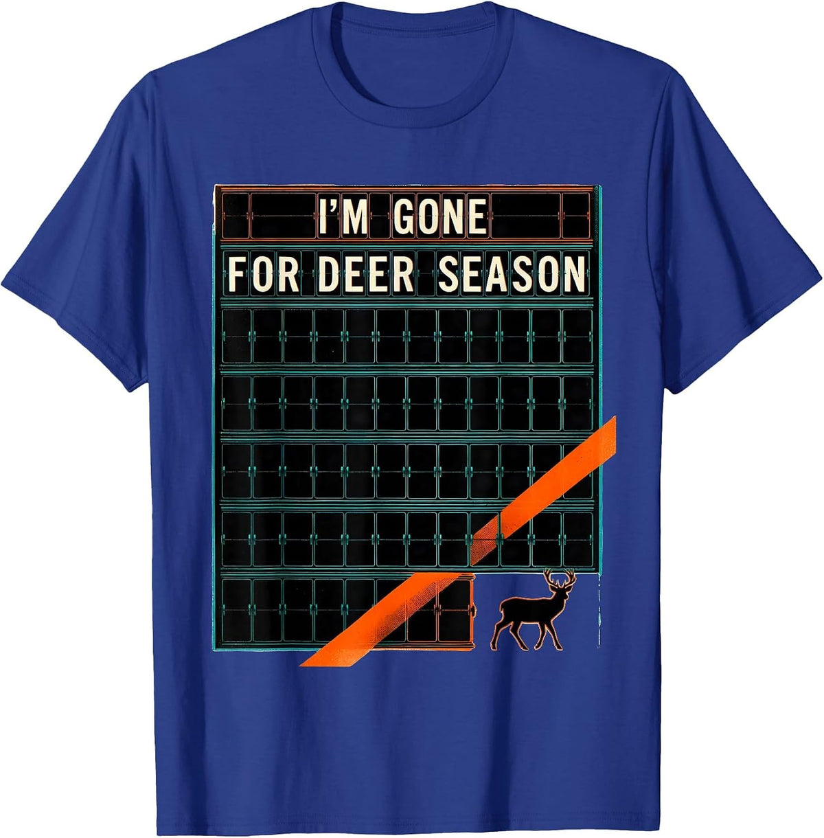 Men's I'm Gone For Deer Season Funny Deer Hunting Dad Humor T-Shirt - Royal Blue