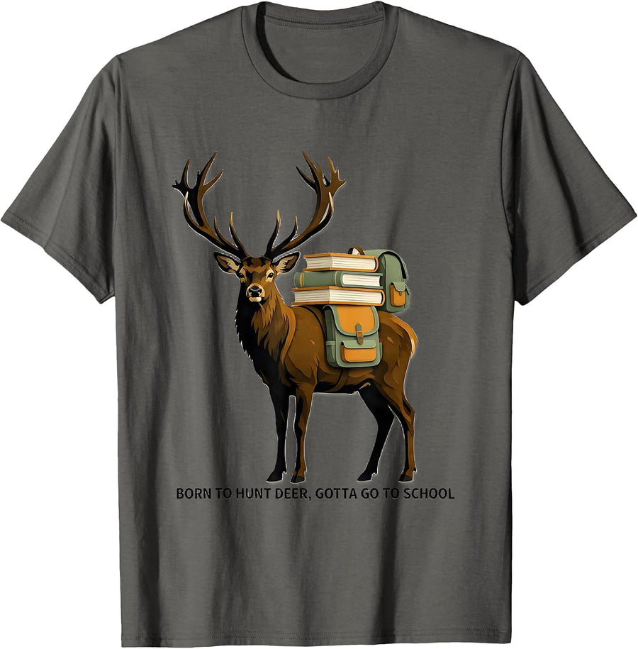 Born To Hunt Deer Gotta Go To School Funny Hunting Youth T-Shirt - Asphalt Grey
