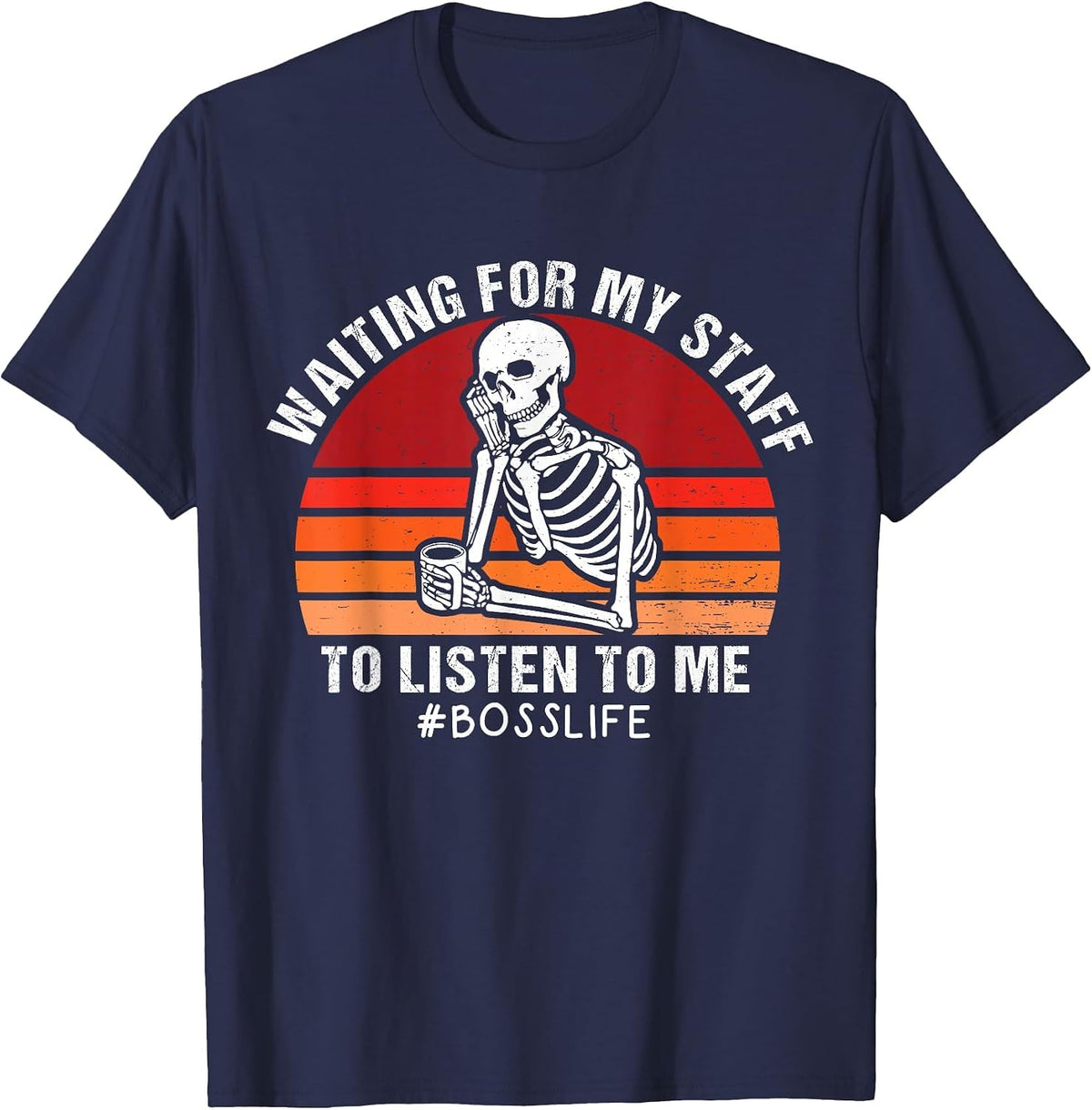 Retro National Boss Day Waiting for My Staff Employer Men T-Shirt - Navy Blue