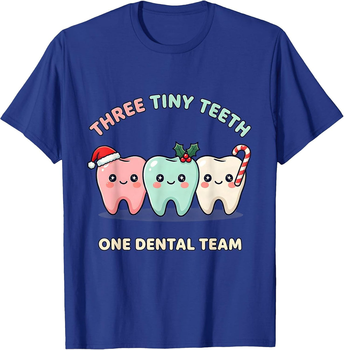 Men's Three Tiny Teeth One Dental Team Cute Kawaii Christmas T-Shirt - Royal Blue