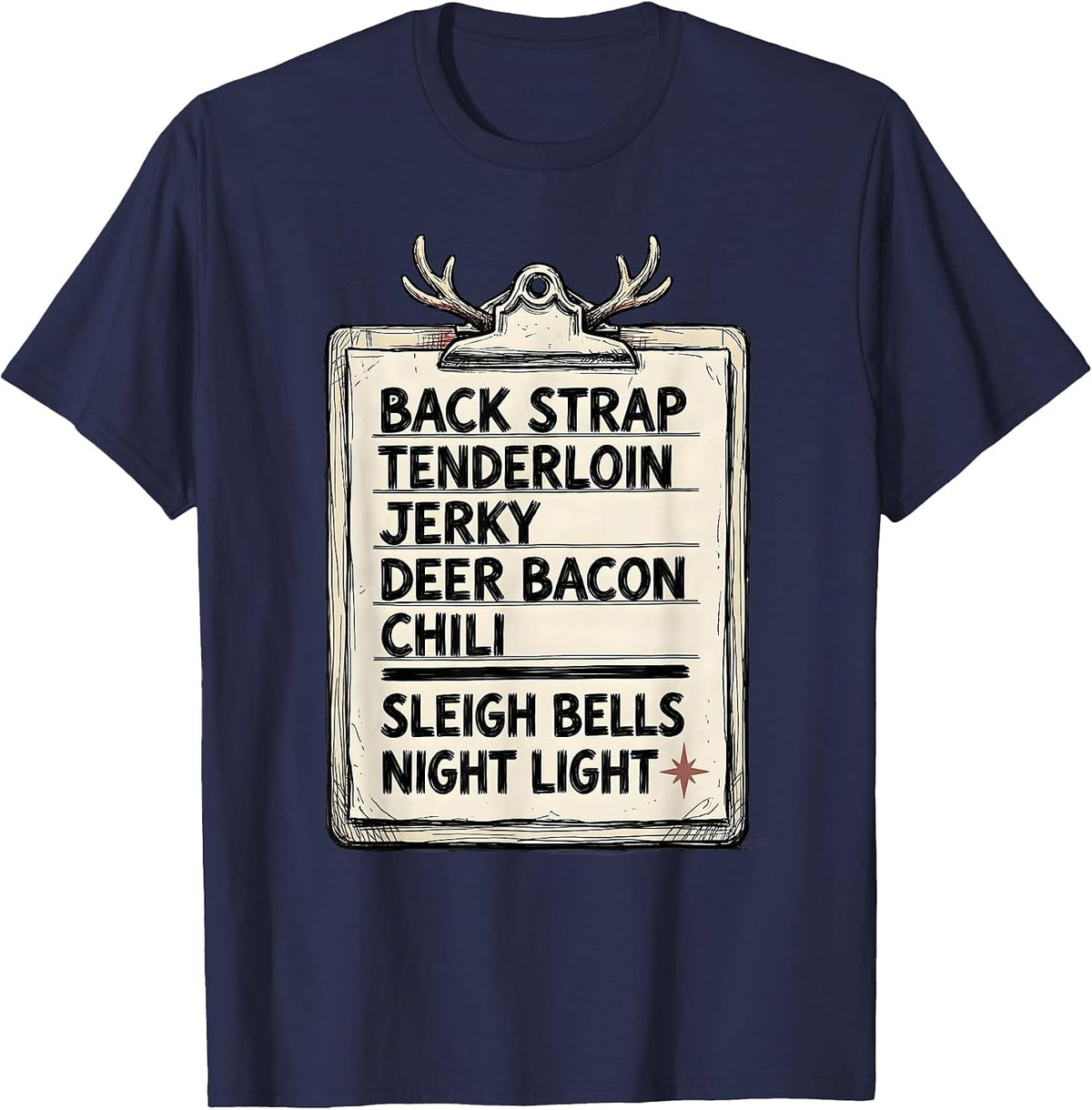Back Strap Tenderloin Jerky Deer Bacon Christmas Deer Hunter T-Shirt - Navy Blue