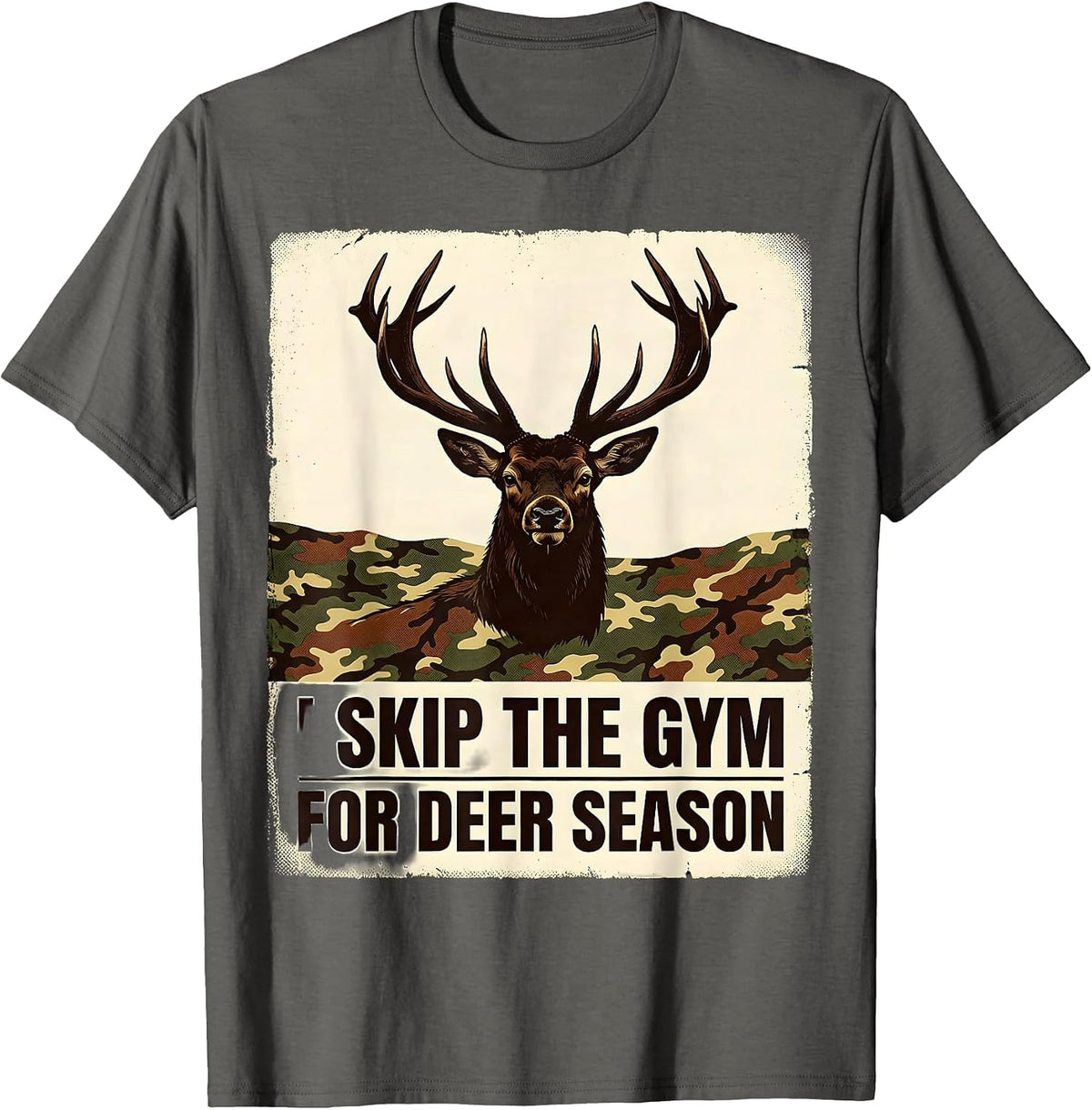 I SKIP THE GYM FOR DEER SEASON Vintage Hunting Dad Gift T-Shirt - Asphalt Grey