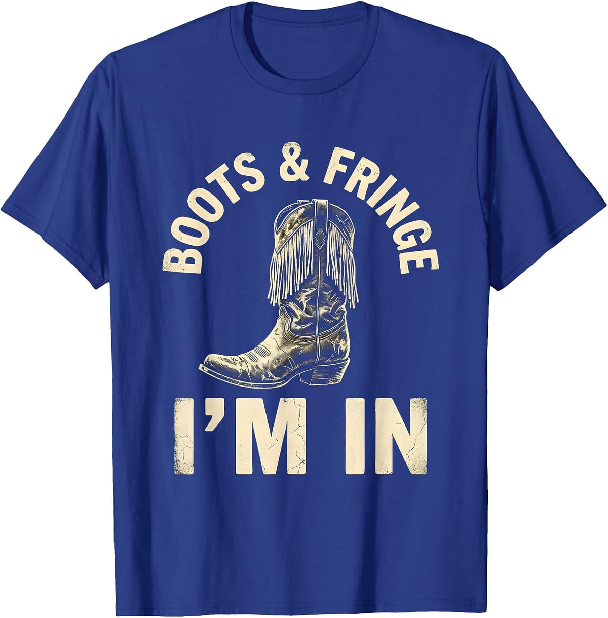 Boots & Fringe I'm In Boho Western Cowgirl Rodeo Pride T-Shirt - Royal Blue
