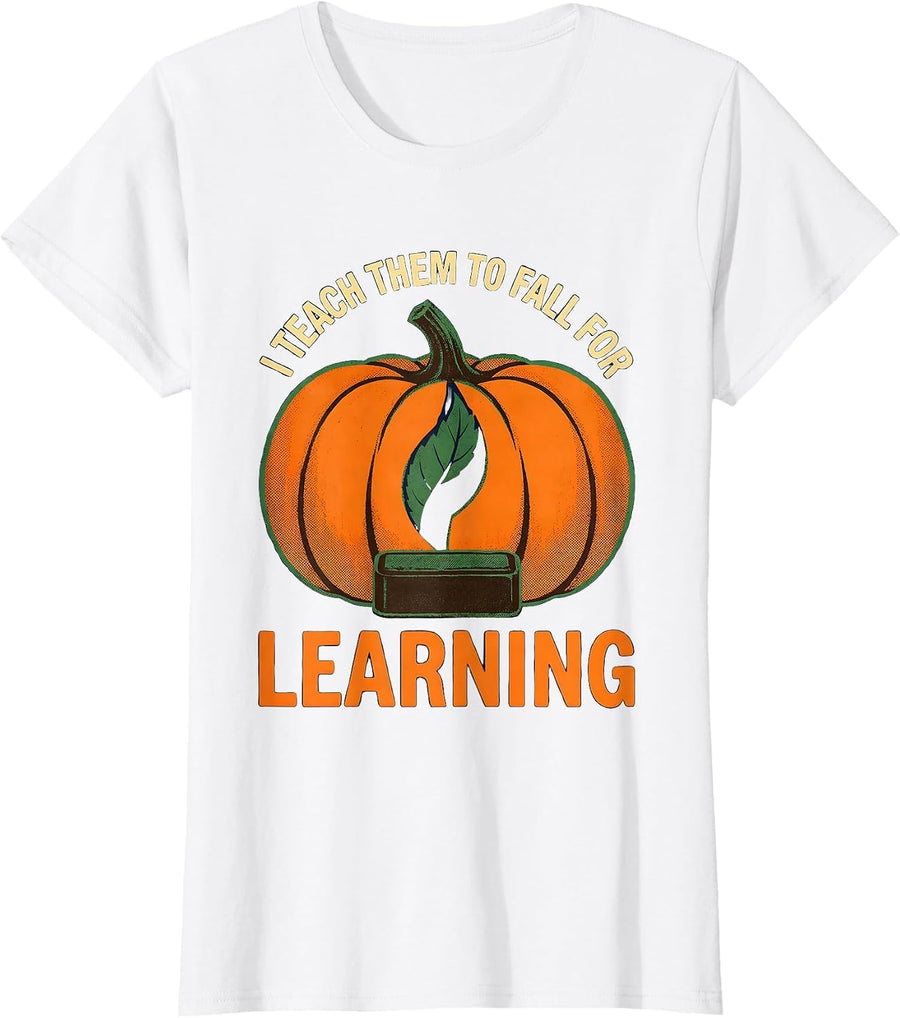 Women's I Teach Them To Fall For Learning Whimsical Teacher Fall T-Shirt - White