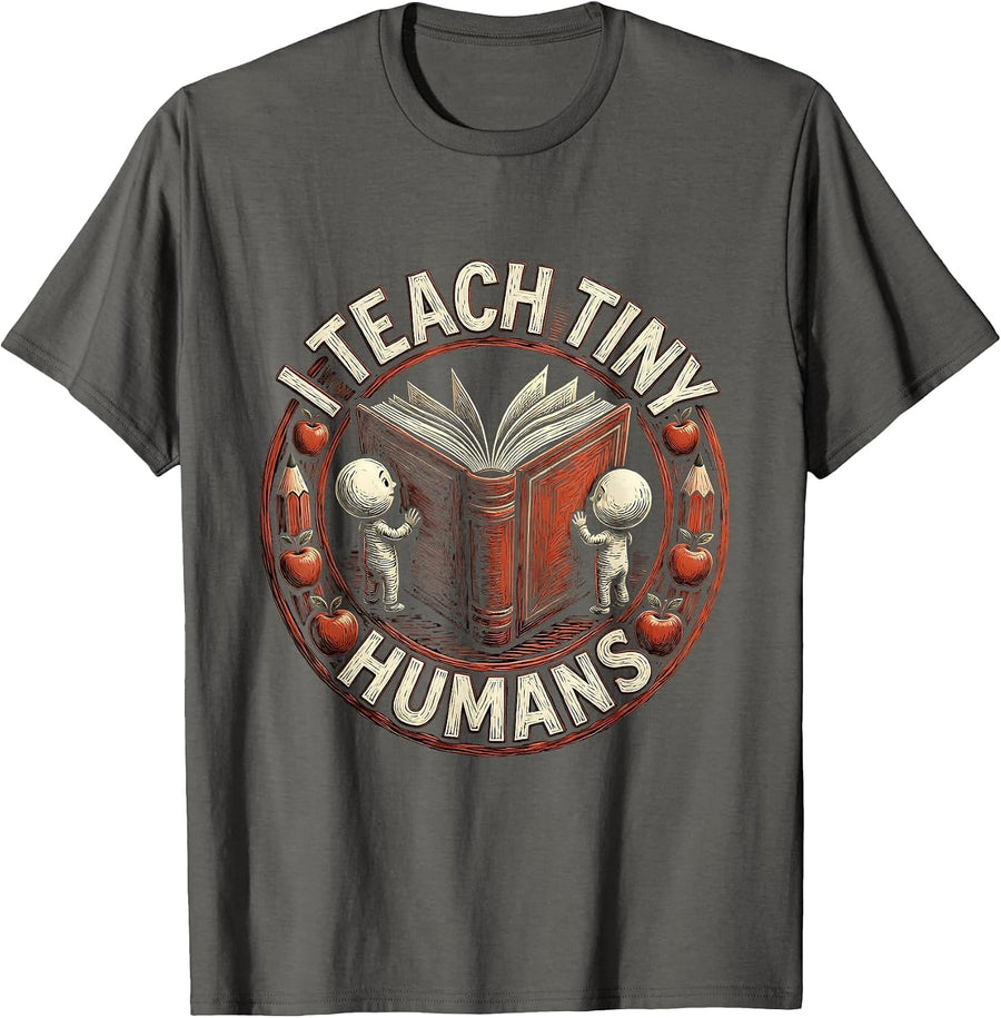 I Teach Tiny Humans Second Grade Teacher Design T-Shirt - Asphalt Grey