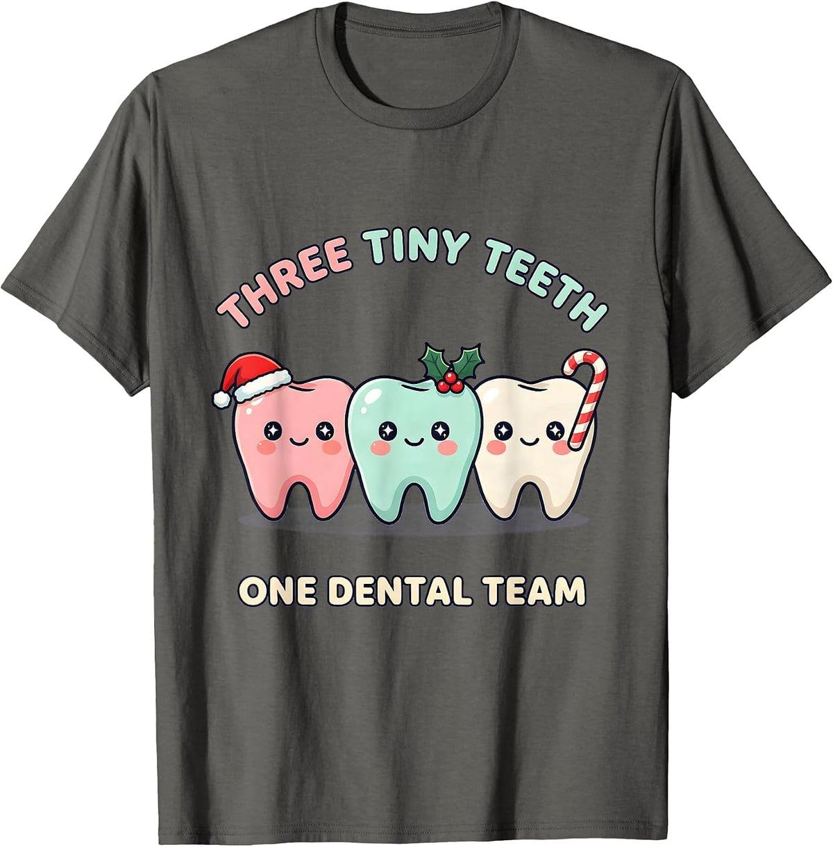 Men's Three Tiny Teeth One Dental Team Cute Kawaii Christmas T-Shirt - Asphalt Grey