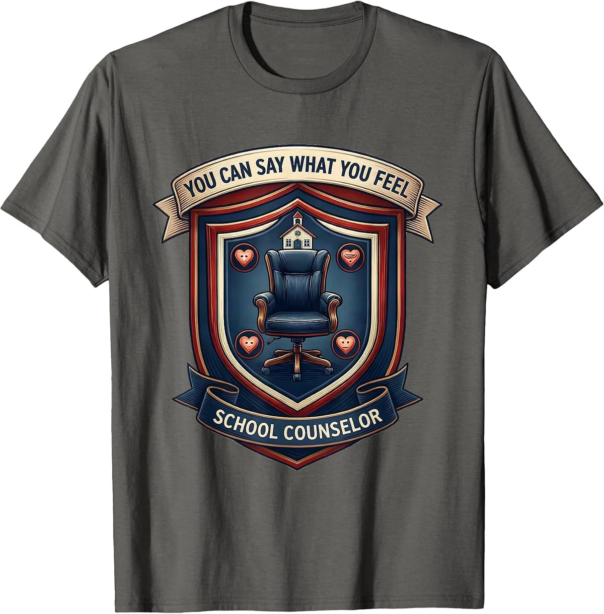 You Can Say What You Feel — School Counselor Appreciation T-Shirt - Asphalt Grey