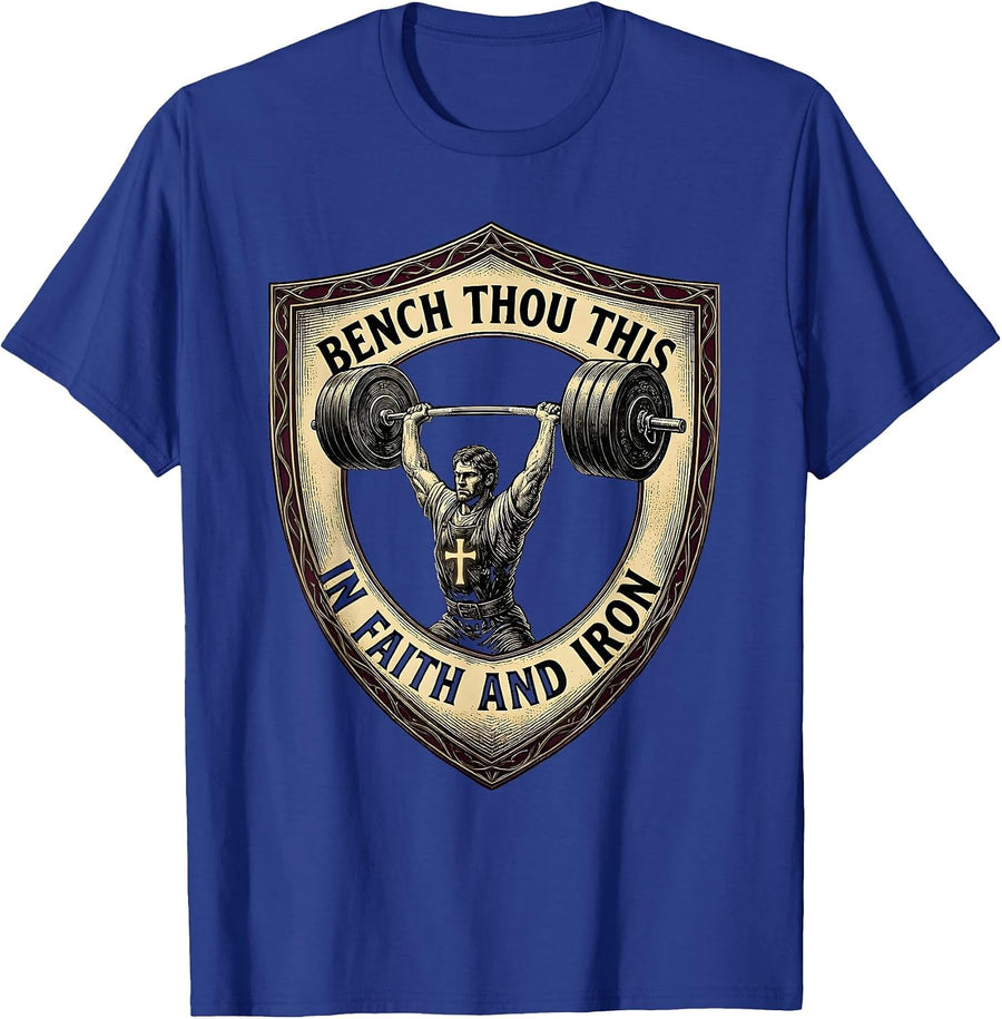 Bench Thou This In Faith And Iron Gothic Christian Gym Humor T-Shirt - Royal Blue
