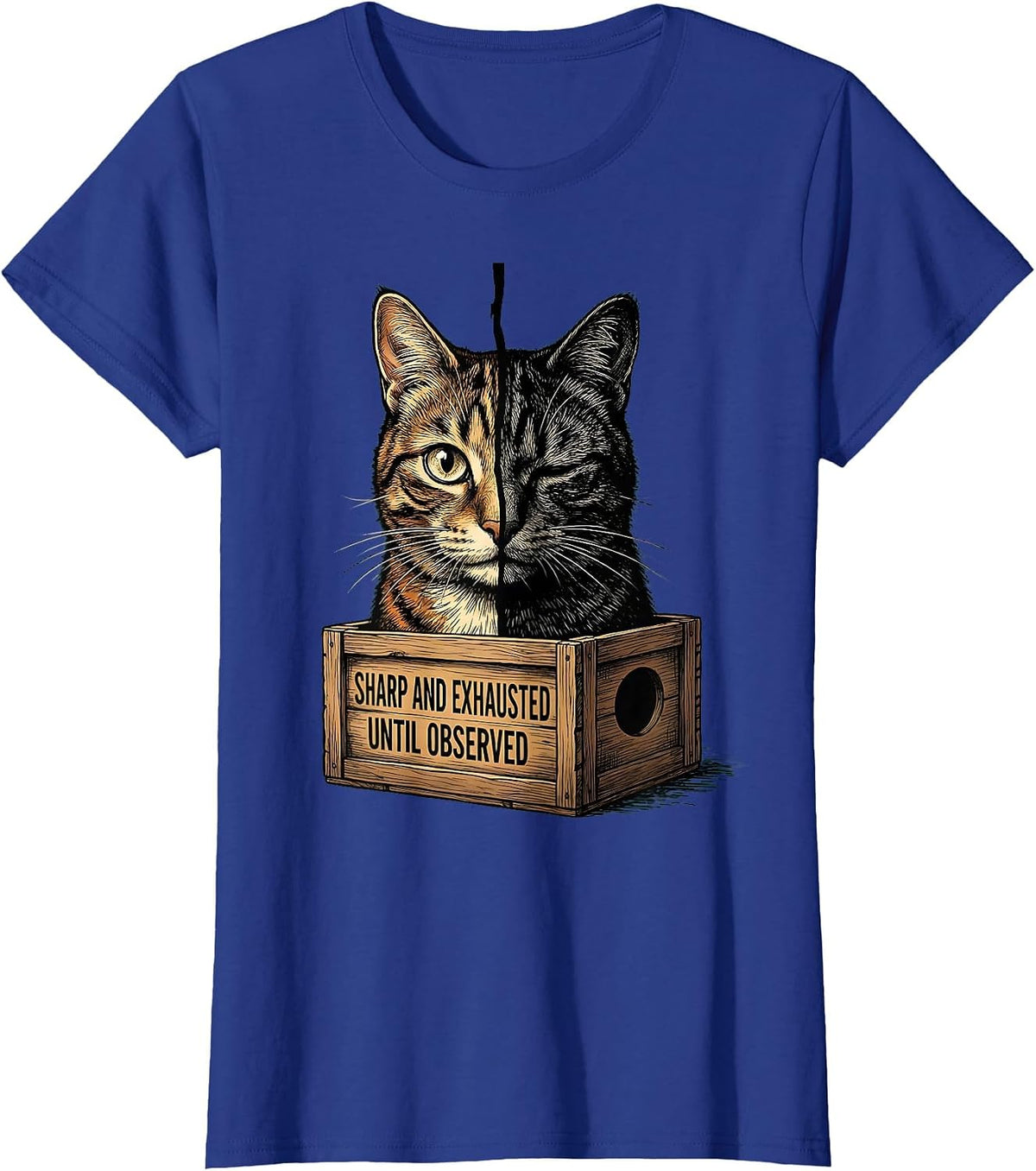Women's Sharp and Exhausted, Until Observed Funny Science Cat Lover T-Shirt - Royal Blue