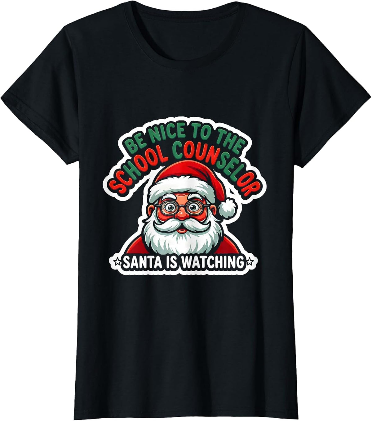 Be Nice To The School Counselor Santa Is Watching Funny T-Shirt - Black