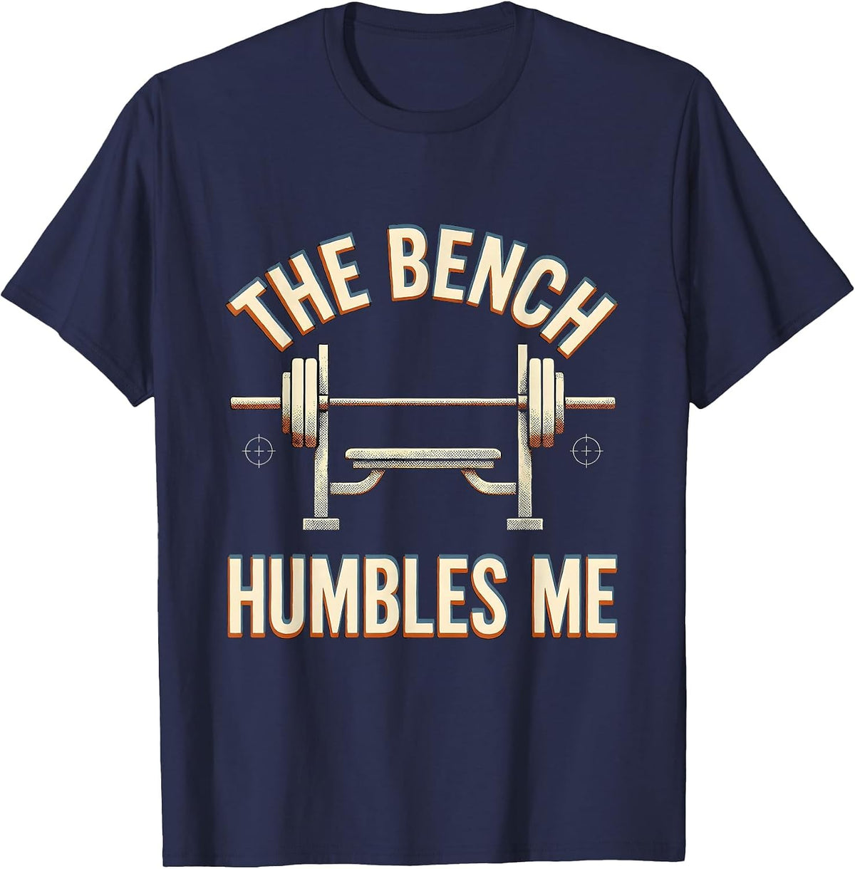 Men's The Bench Humbles Me Funny Gym Workout Weightlifting Humor T-Shirt - Navy Blue