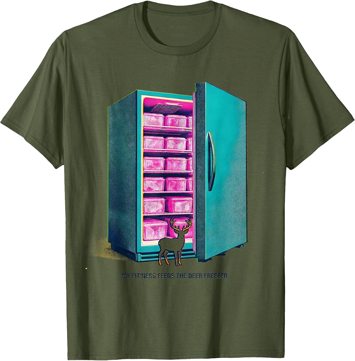 My Fit'ness Feeds The Deer Freezer Funny Hunting Dad Joke T-Shirt - Olive Green