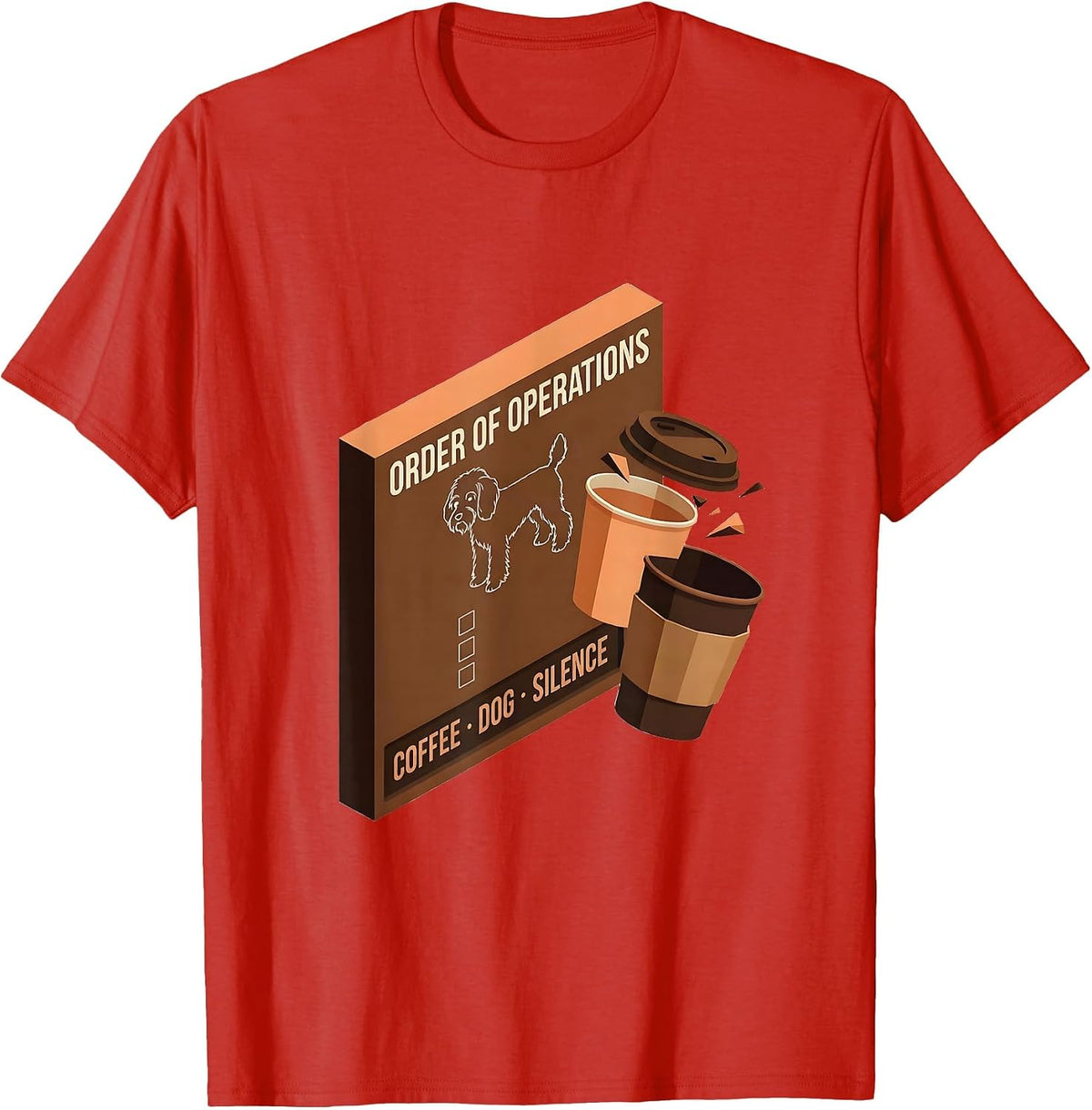 Men's Order Of Operations: Coffee, Dog, Silence Bernedoodle T-Shirt - Red
