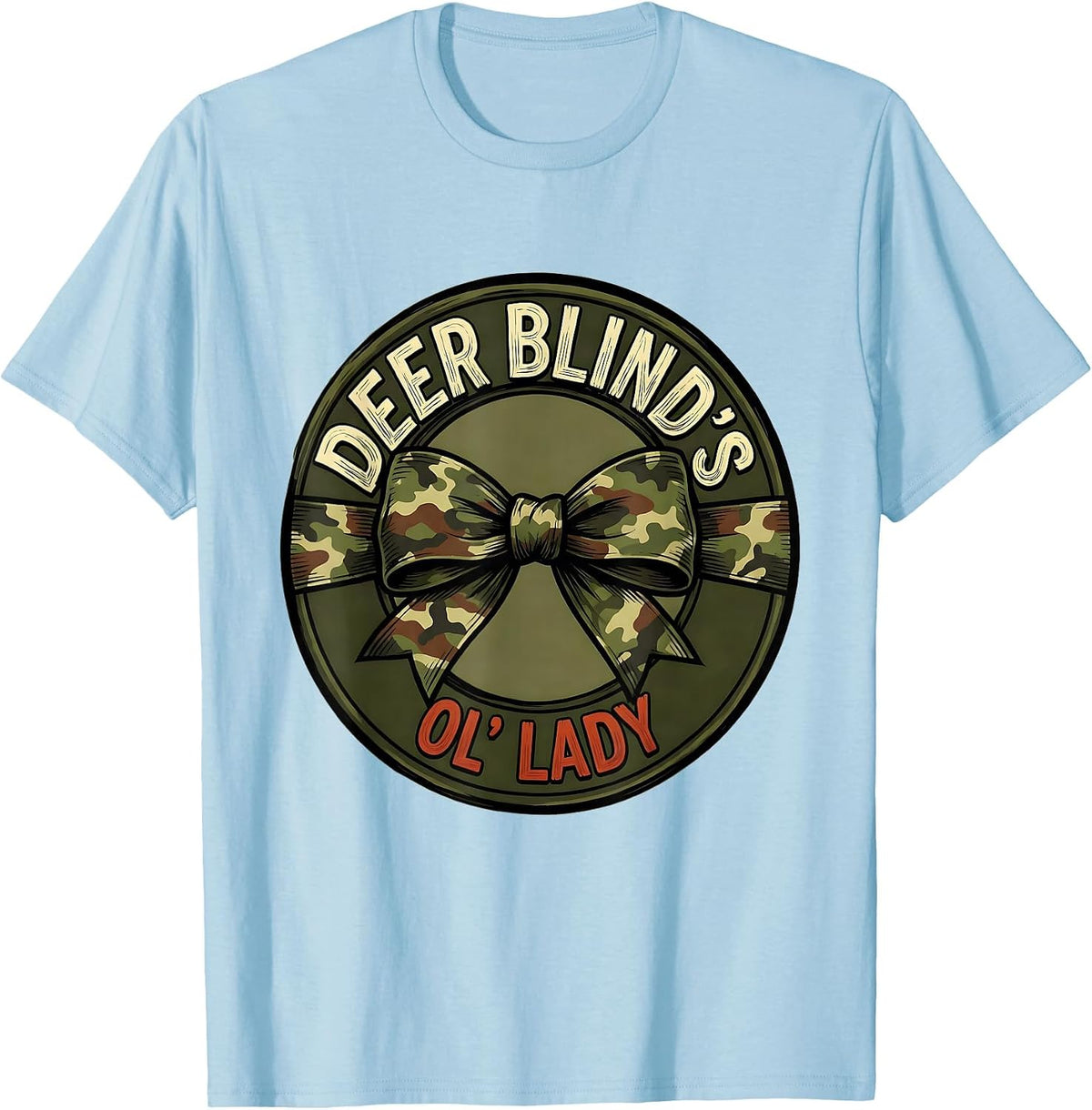 Men's Deer Blind's Ol' Lady Playful Camo Bow Hunting Woman Humor T-Shirt - Baby Blue