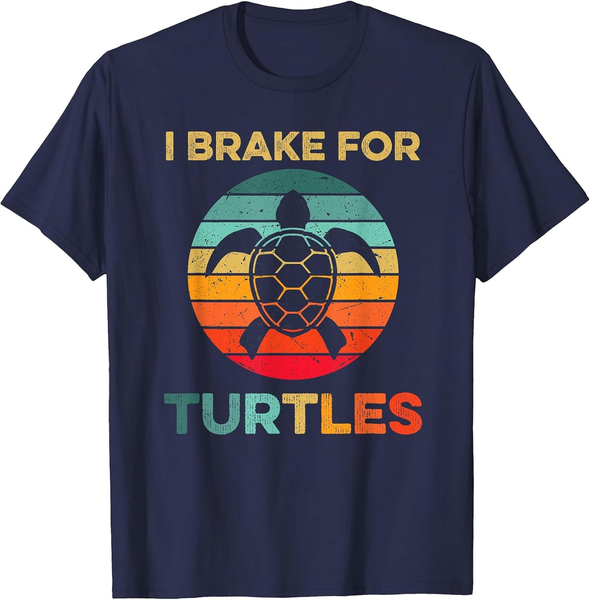 I Brake for Turtles Funny Tortoise Pet Turtle Lover Vintage T-Shirt - Navy Blue