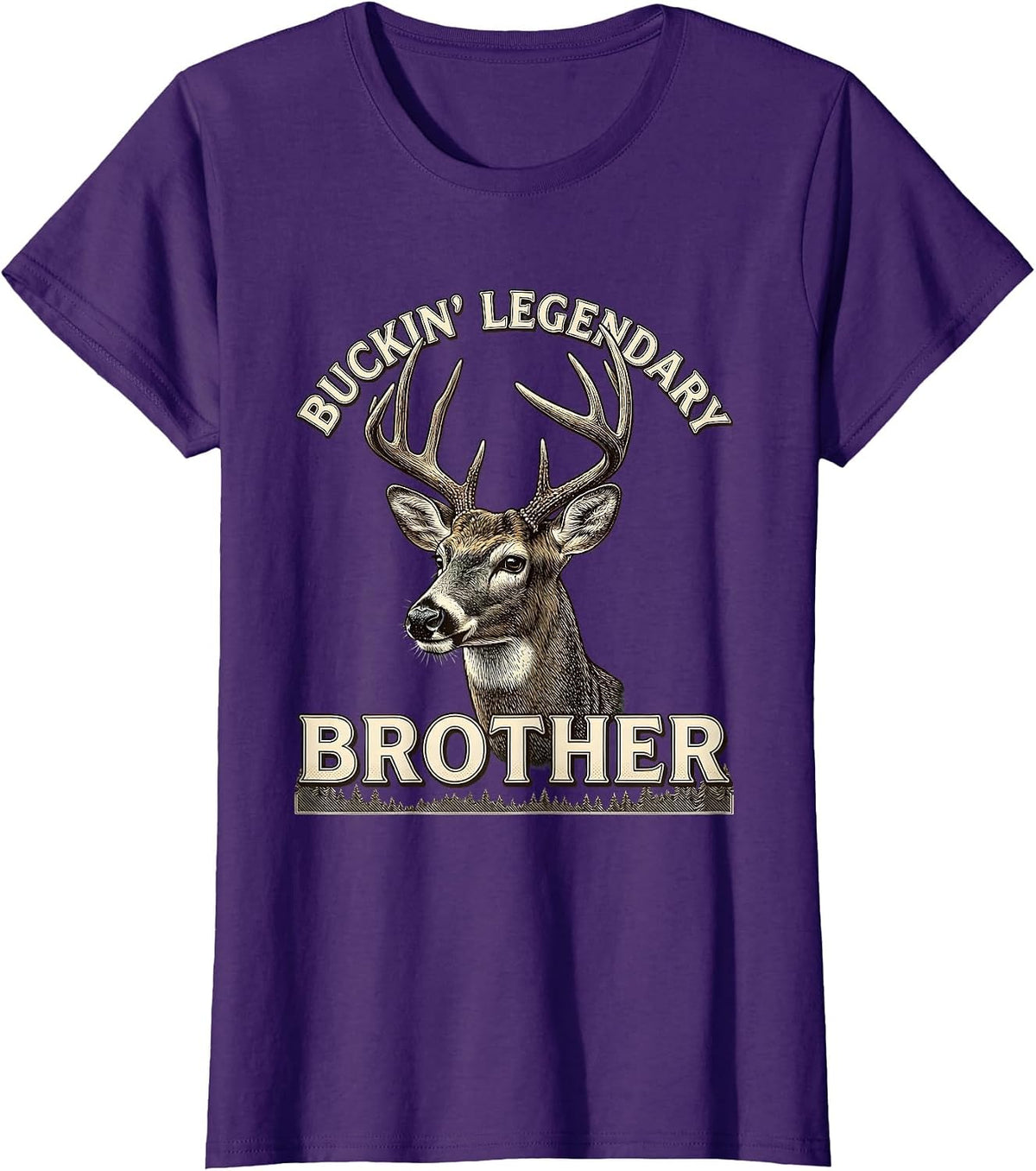 Women's Buckin' Legendary Brother Funny Deer Hunting Dad Humor T-Shirt - Purple