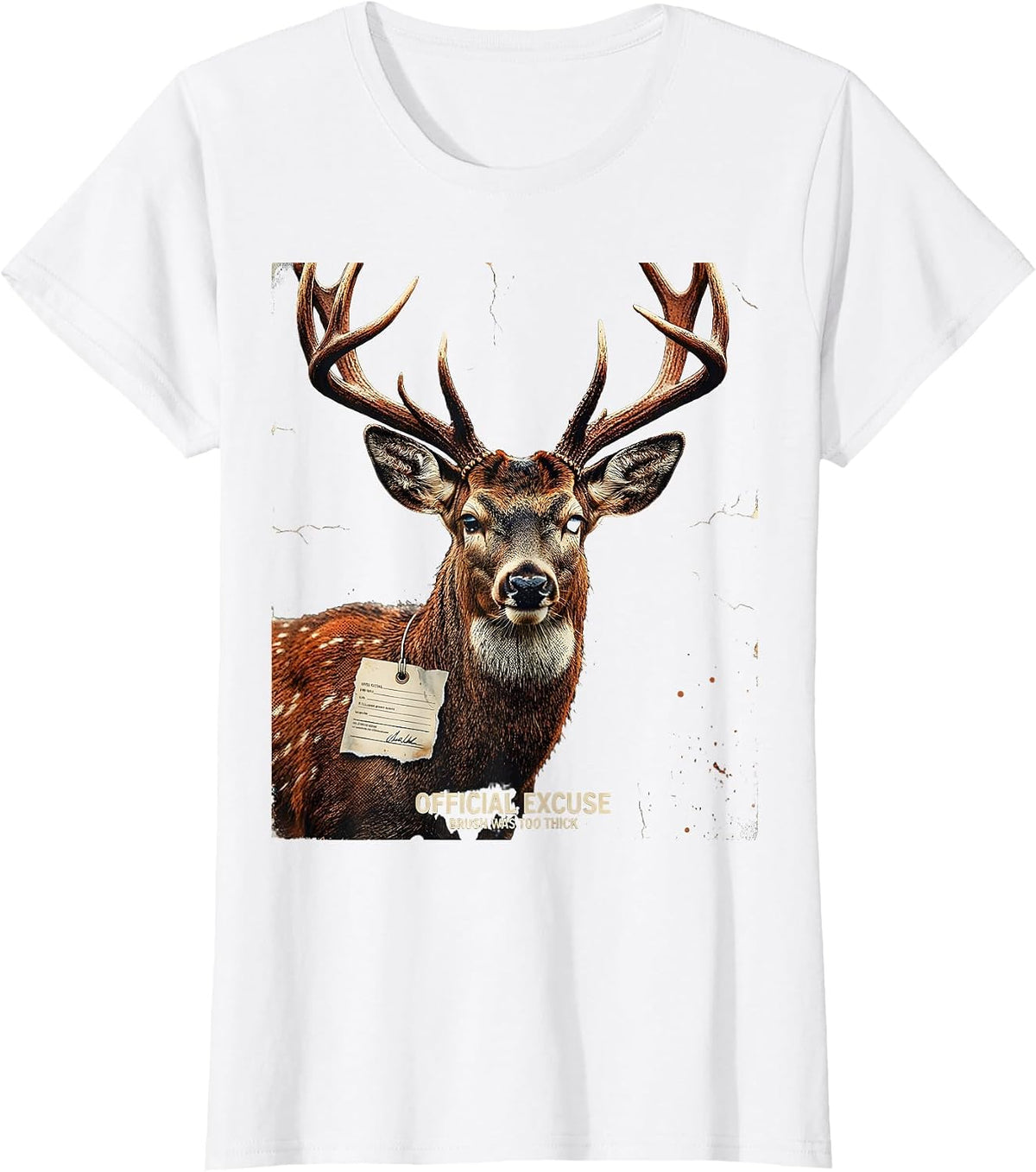 Women's Official Excuse Brush Was Too Thick Funny Deer Hunting T-Shirt - White