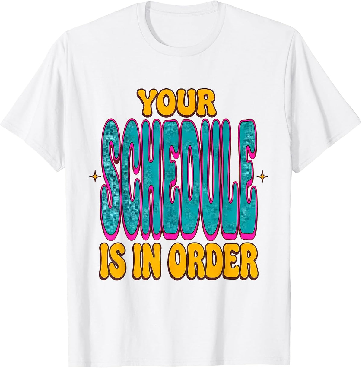 Men's Your Schedule Is In Order Groovy Vintage School Counselor T-Shirt - White