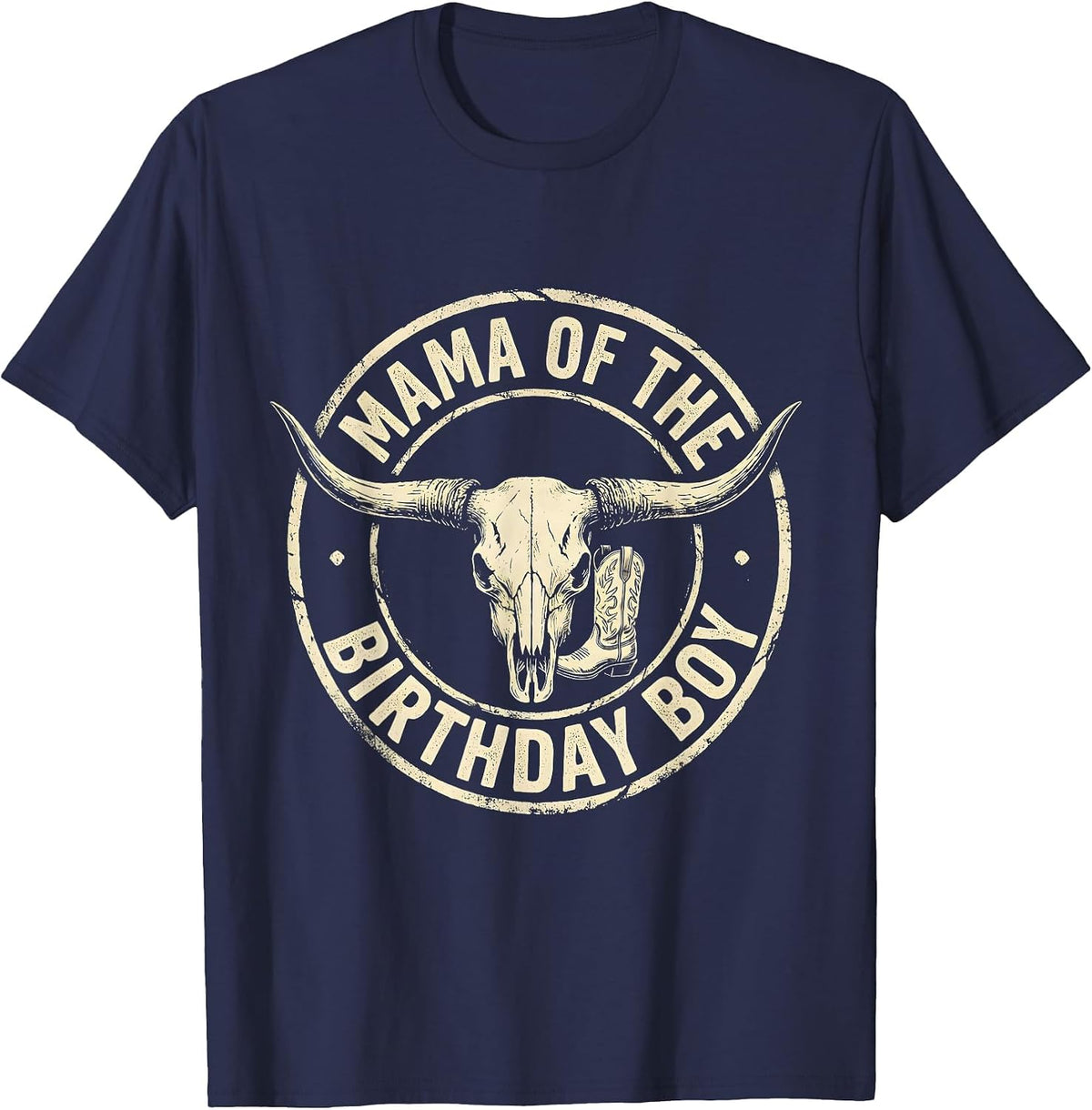 Men's Mama Of The Birthday Boy Boho Western Farm Cowboy 1st T-Shirt - Navy Blue
